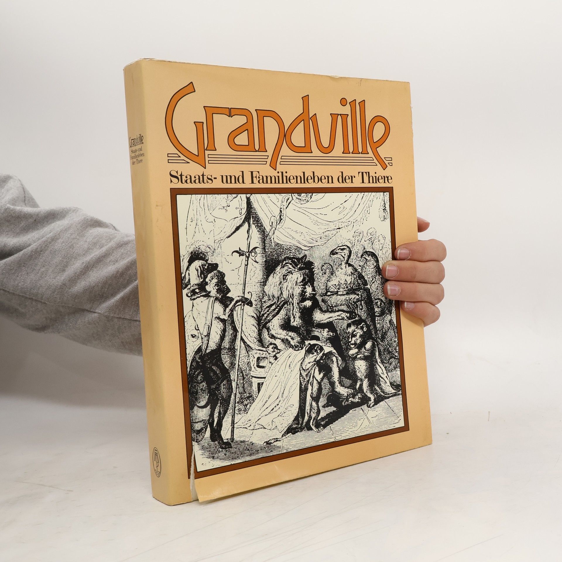 Grandville Bilder aus dem Staats- und Familienleben der Thiere