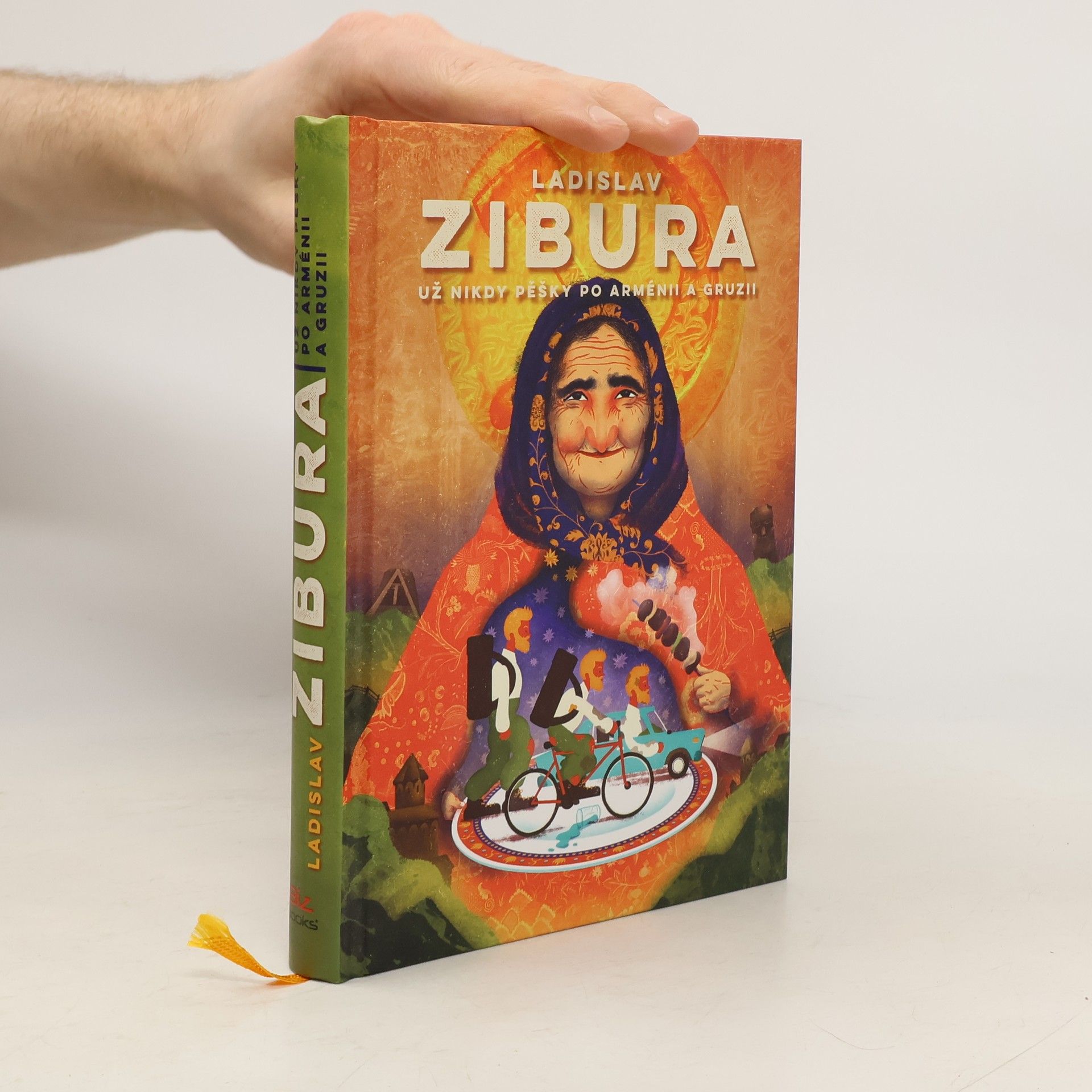 Ladislav Zibura Už nikdy pěšky po Arménii a Gruzii