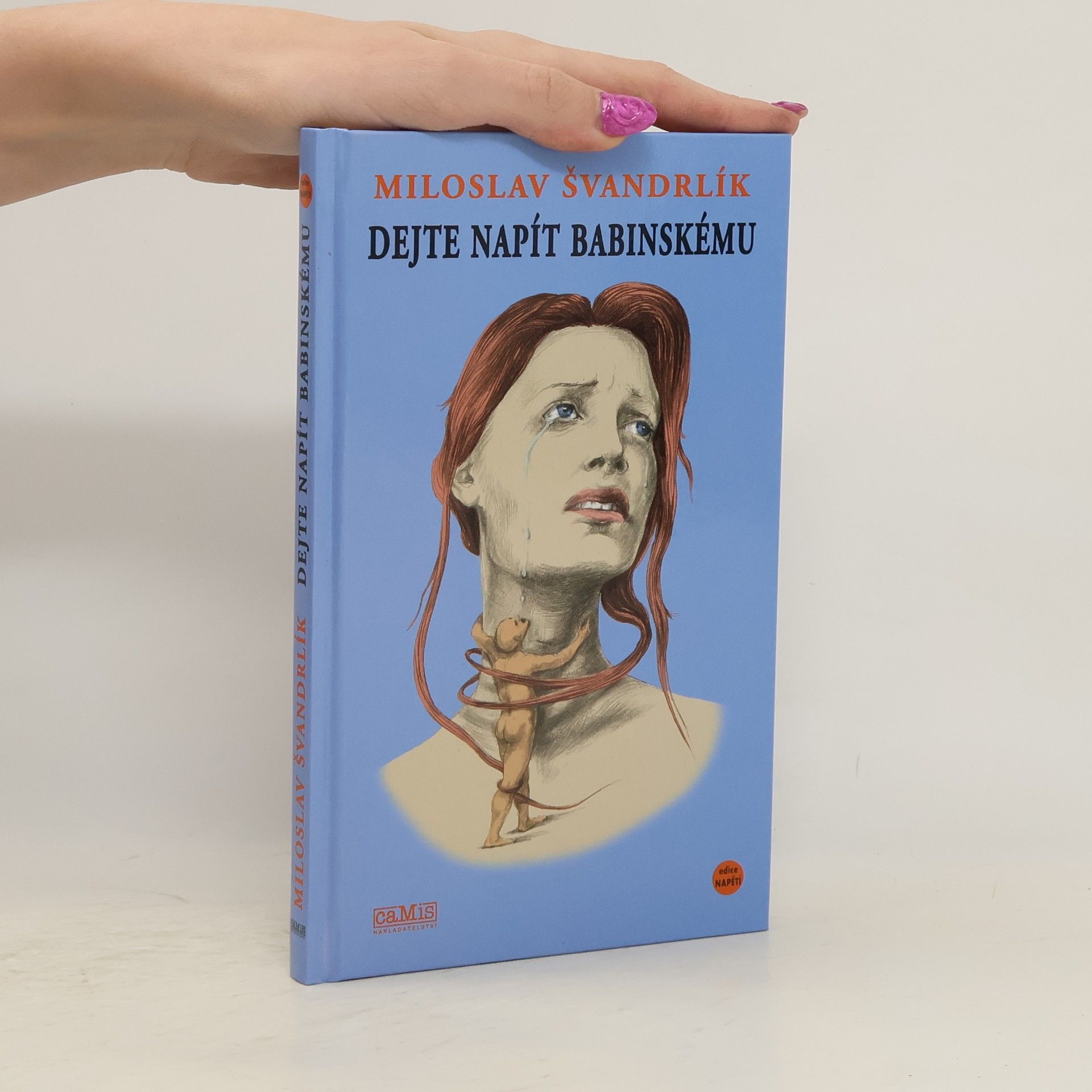 Miloslav Švandrlík Dejte napít Babinskému