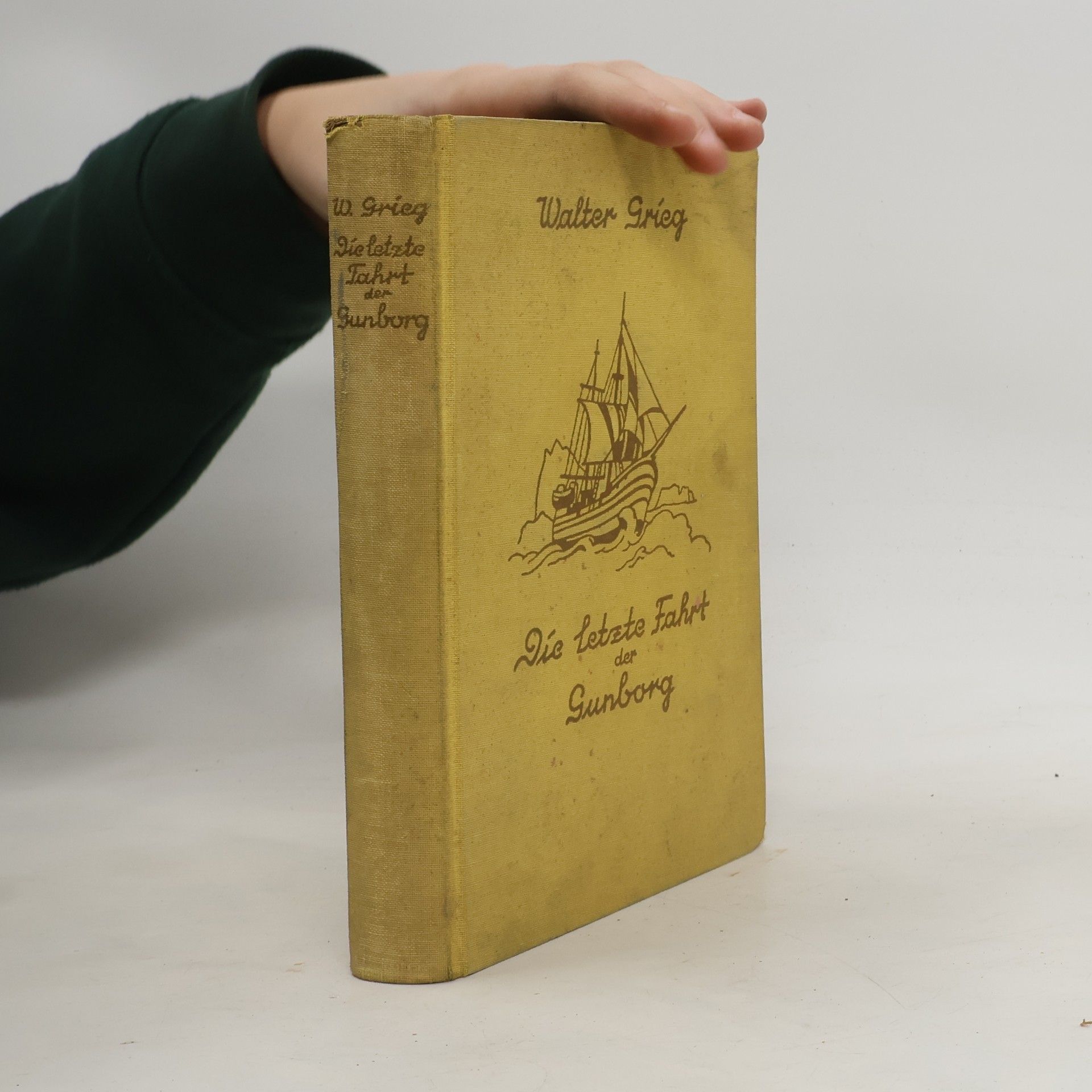 Walter Grieg Die letzte Fahrt der Gunborg