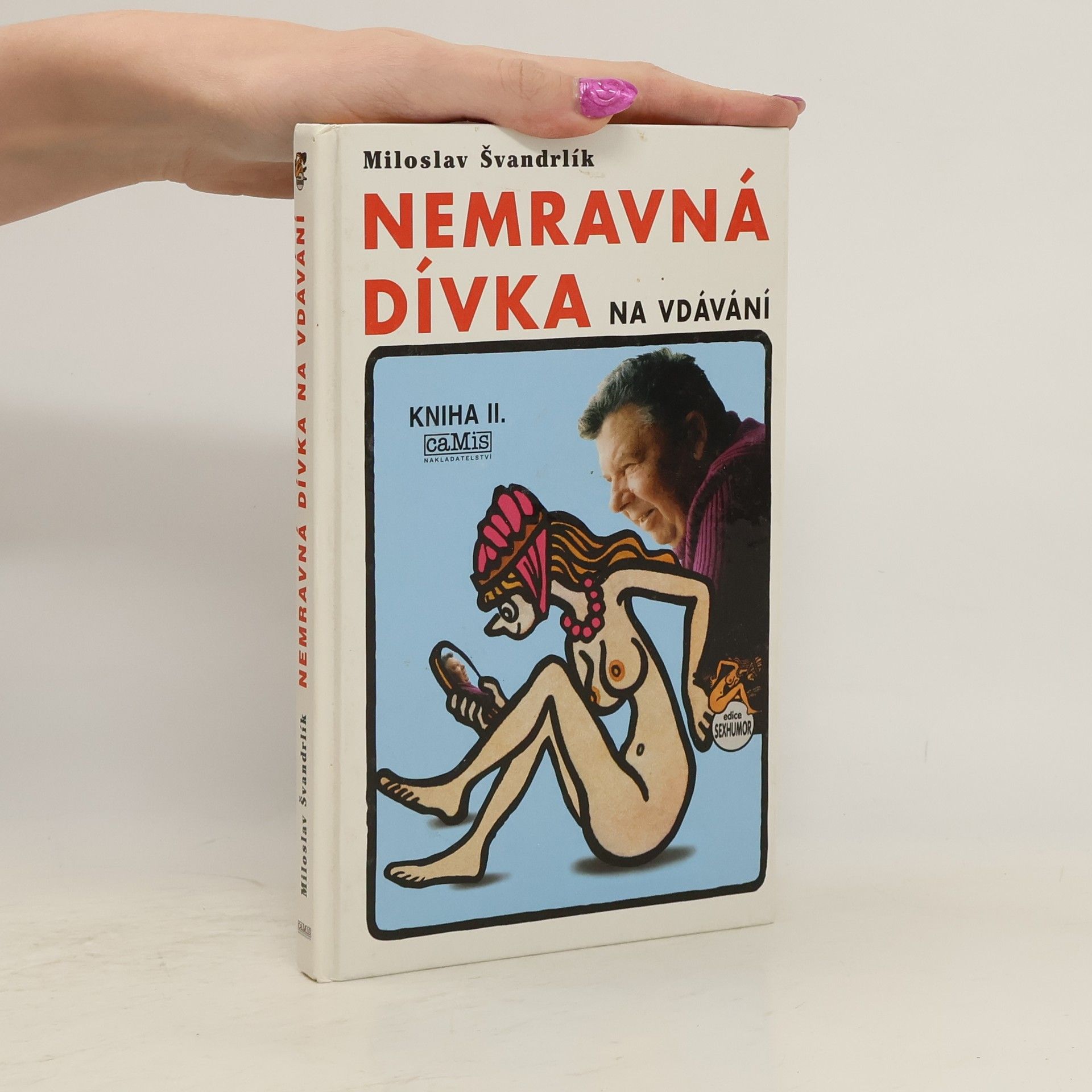 Miloslav Švandrlík Nemravná dívka na vdávání