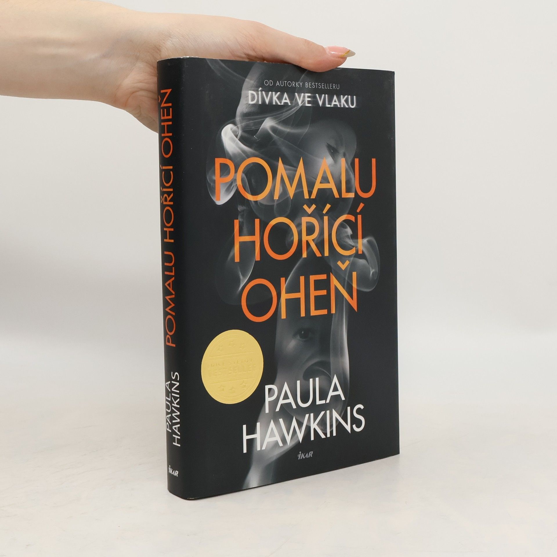 Paula Hawkins Pomalu hořící oheň