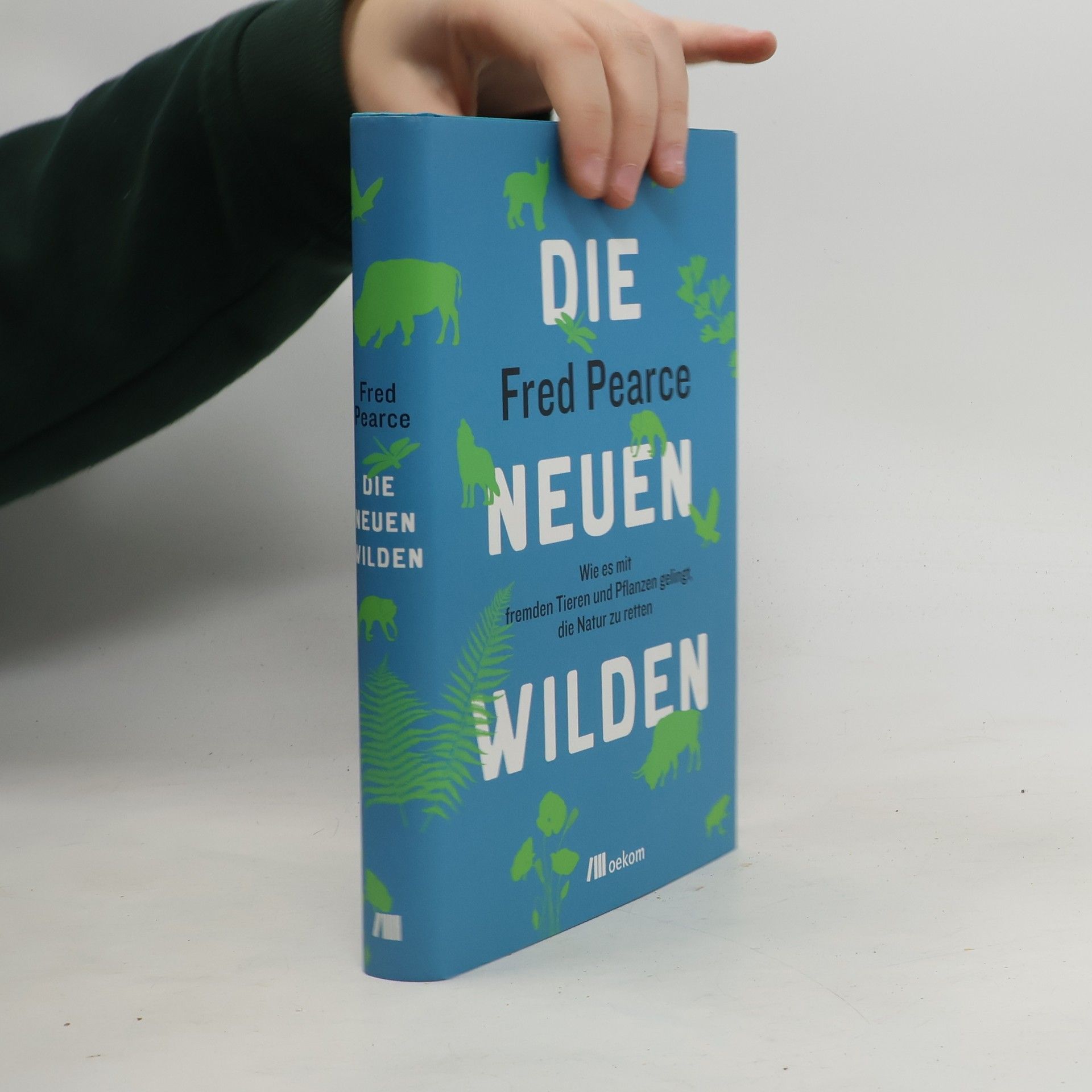 Fred Pearce Die neuen Wilden