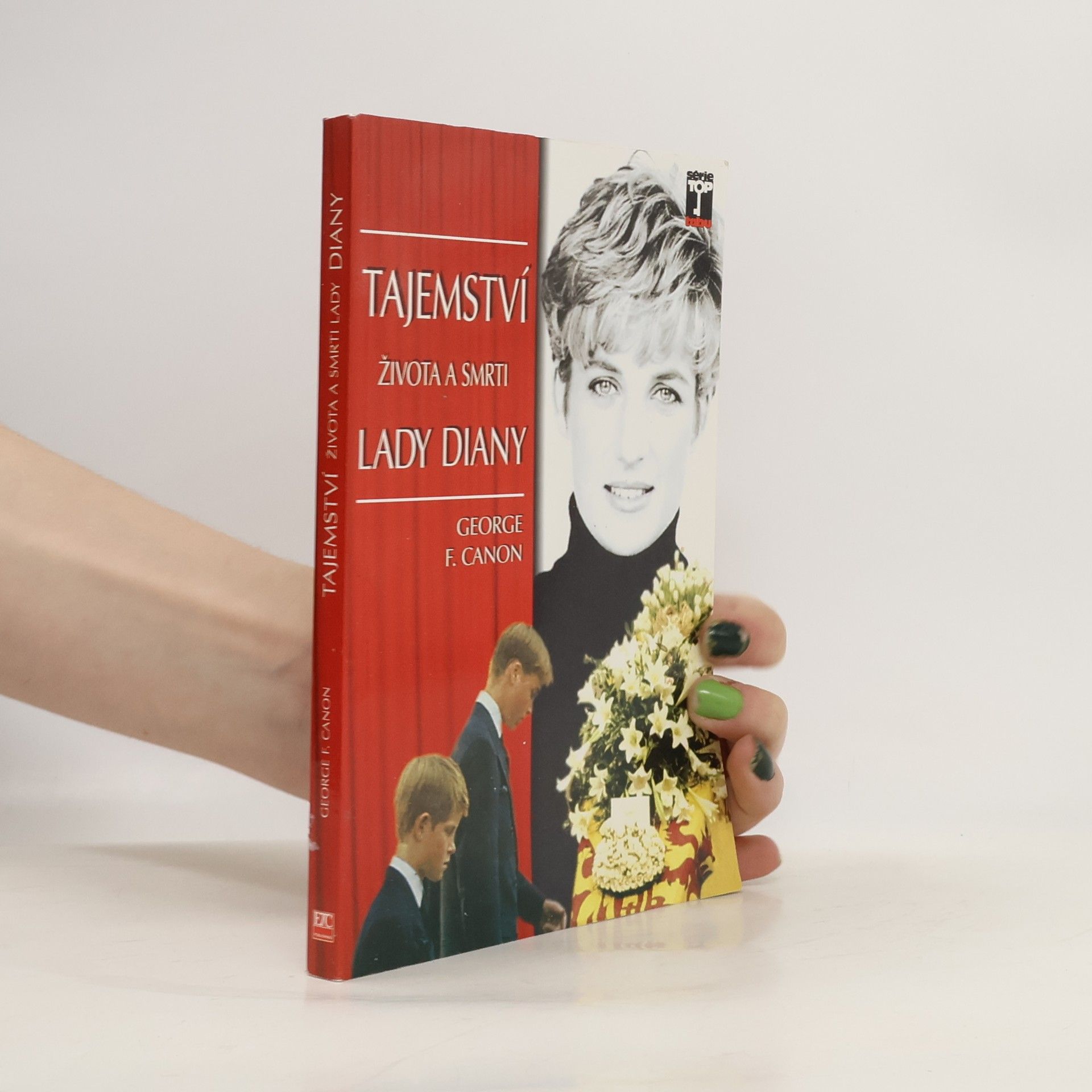 George F. Canon Tajemství života a smrti Lady Diany