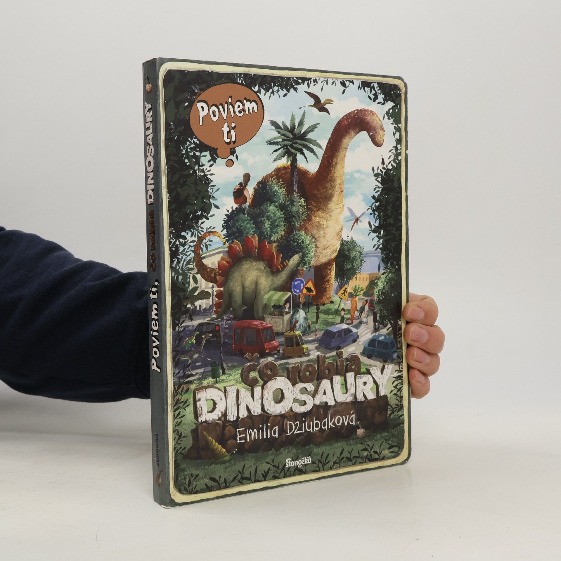 Emilia Dziubak Poviem ti, čo robia dinosaury