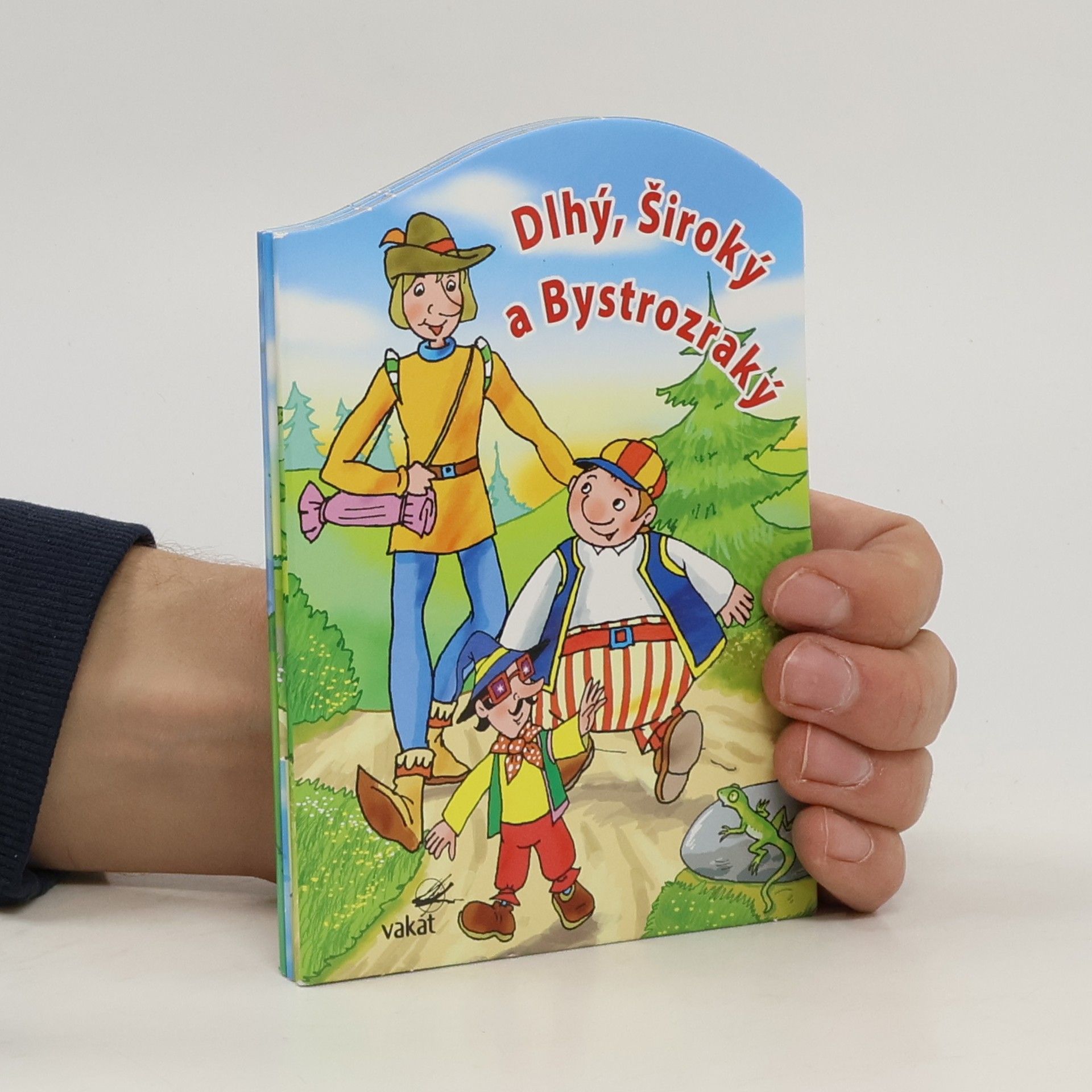 Dlhý, Široký a Bystrozraký