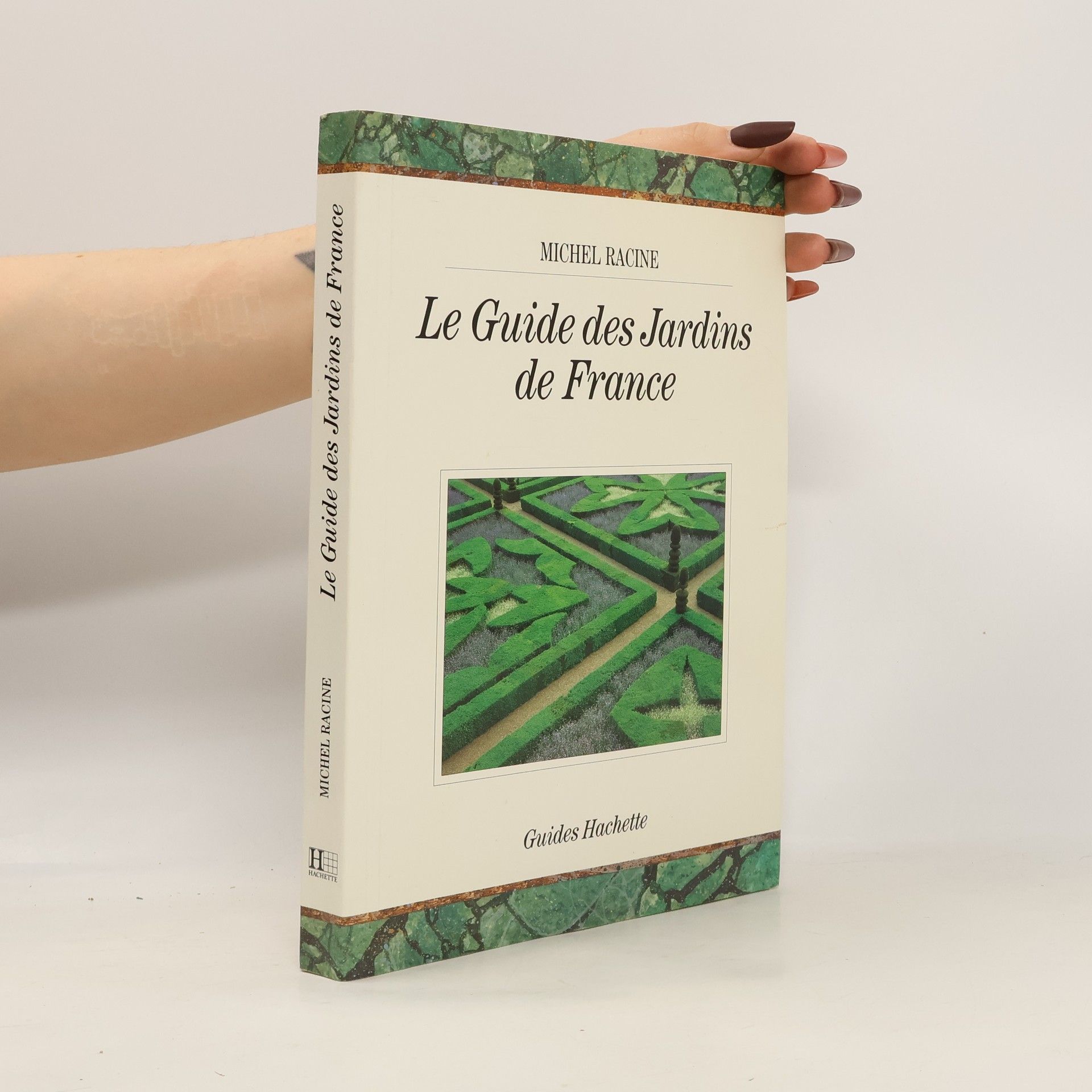Michel Racine Le Guide des jardins de France