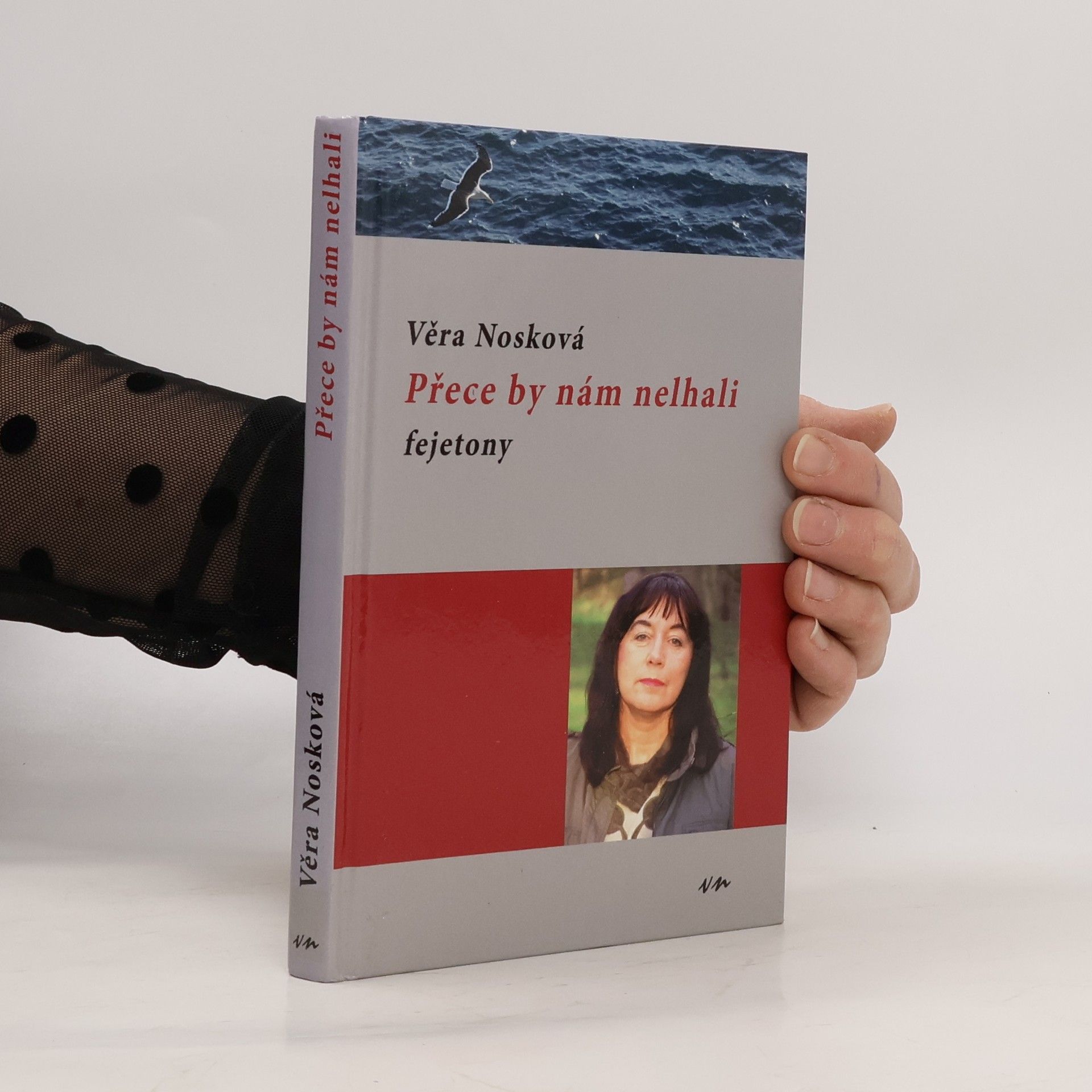 Věra Nosková Přece by nám nelhali