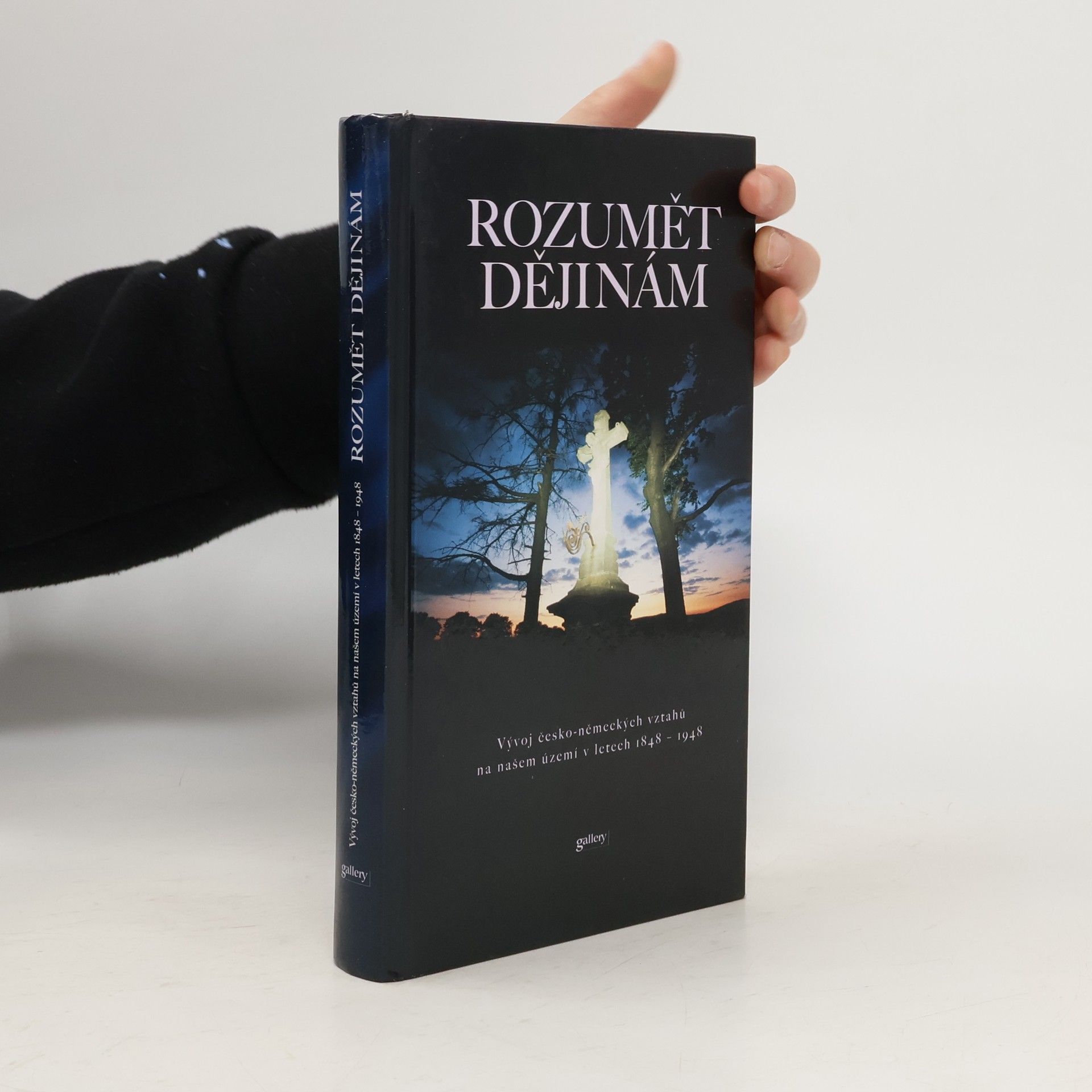 Rozumět dějinám. Vývoj česko-německých vztahů na našem území v letech 1848-1948