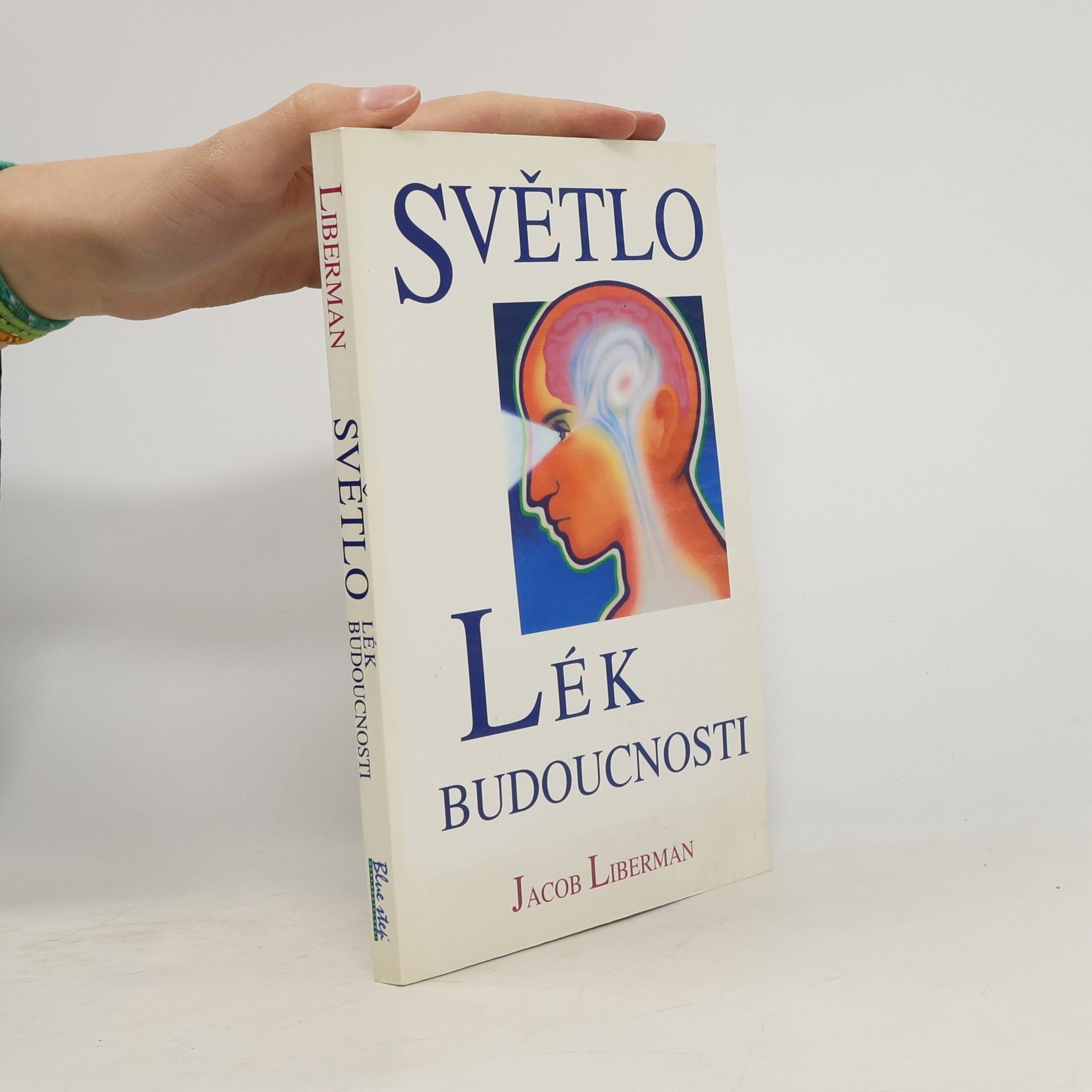 Světlo. Lék budoucnosti