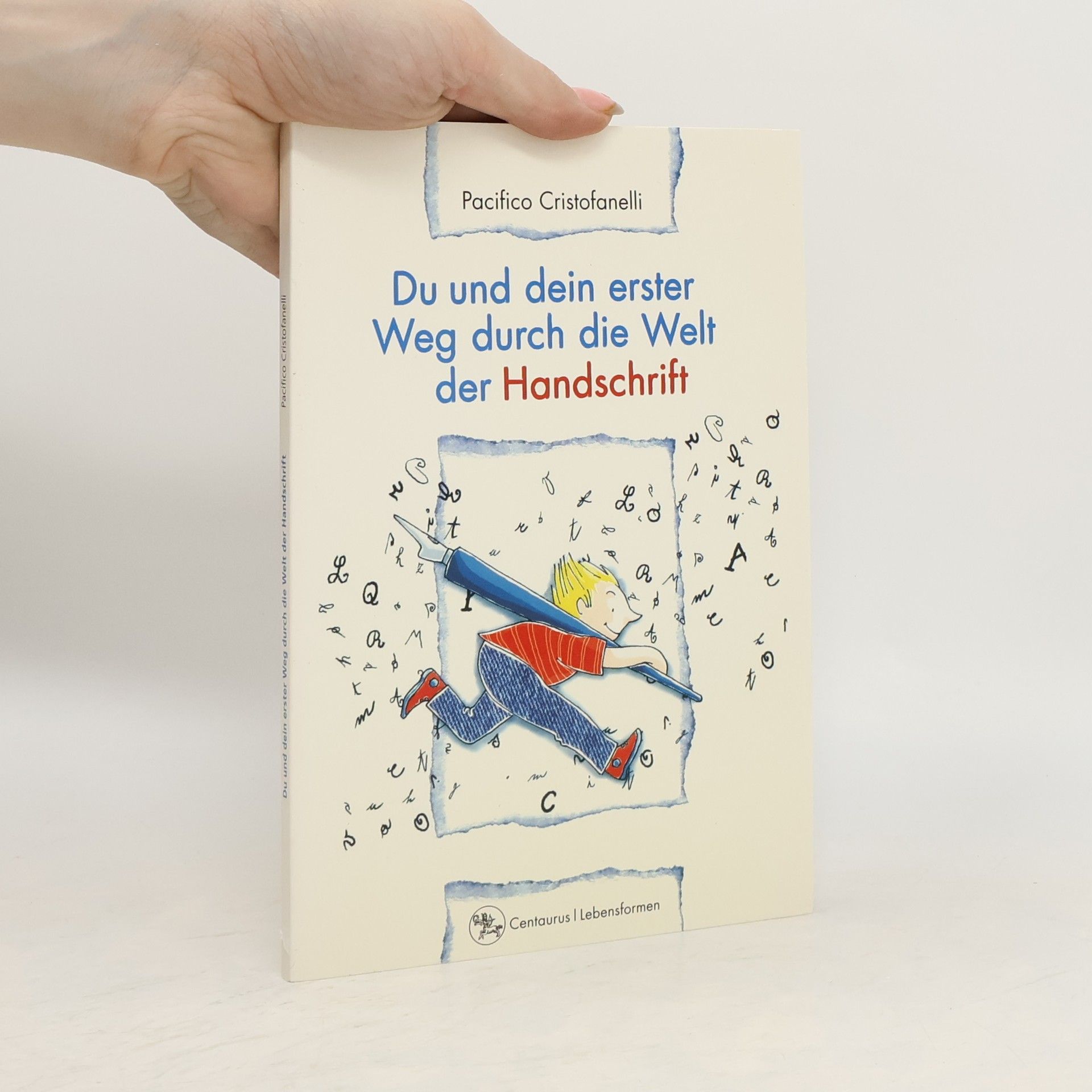 Pacifico Cristofanelli Du und dein erster Weg durch die Welt der Handschrift