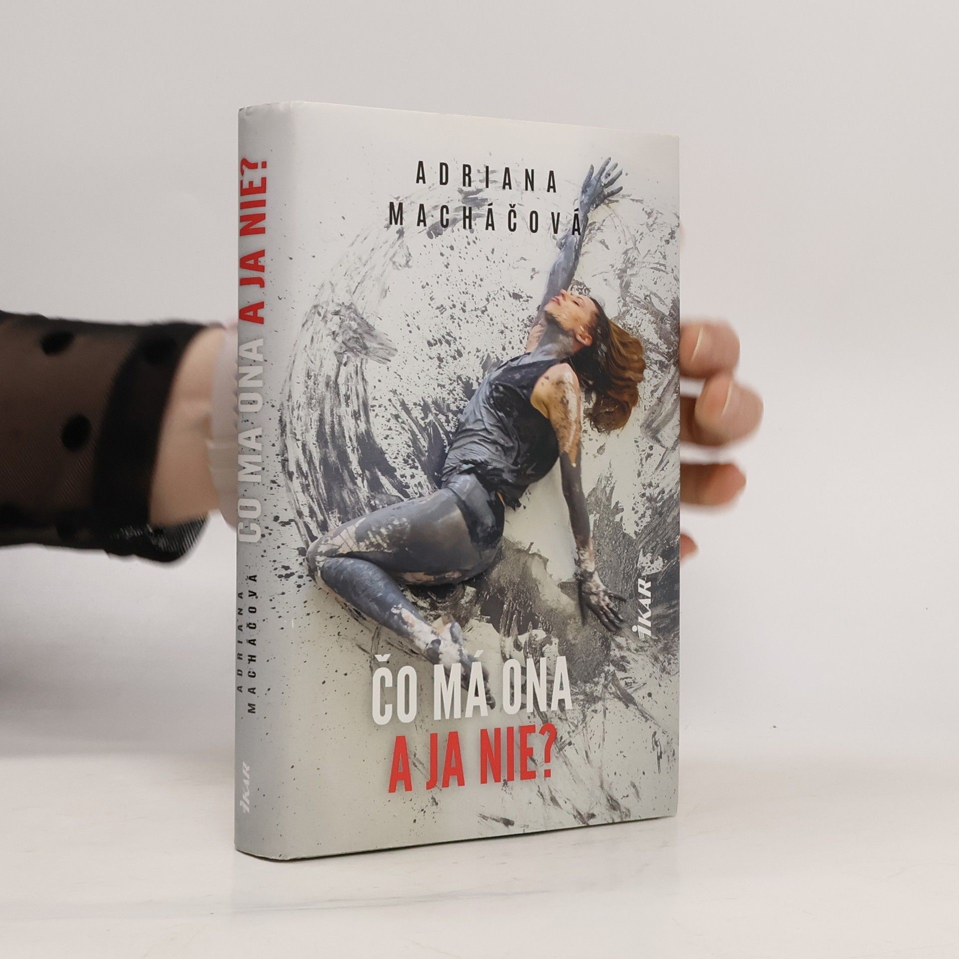 Čo má ona a ja nie?