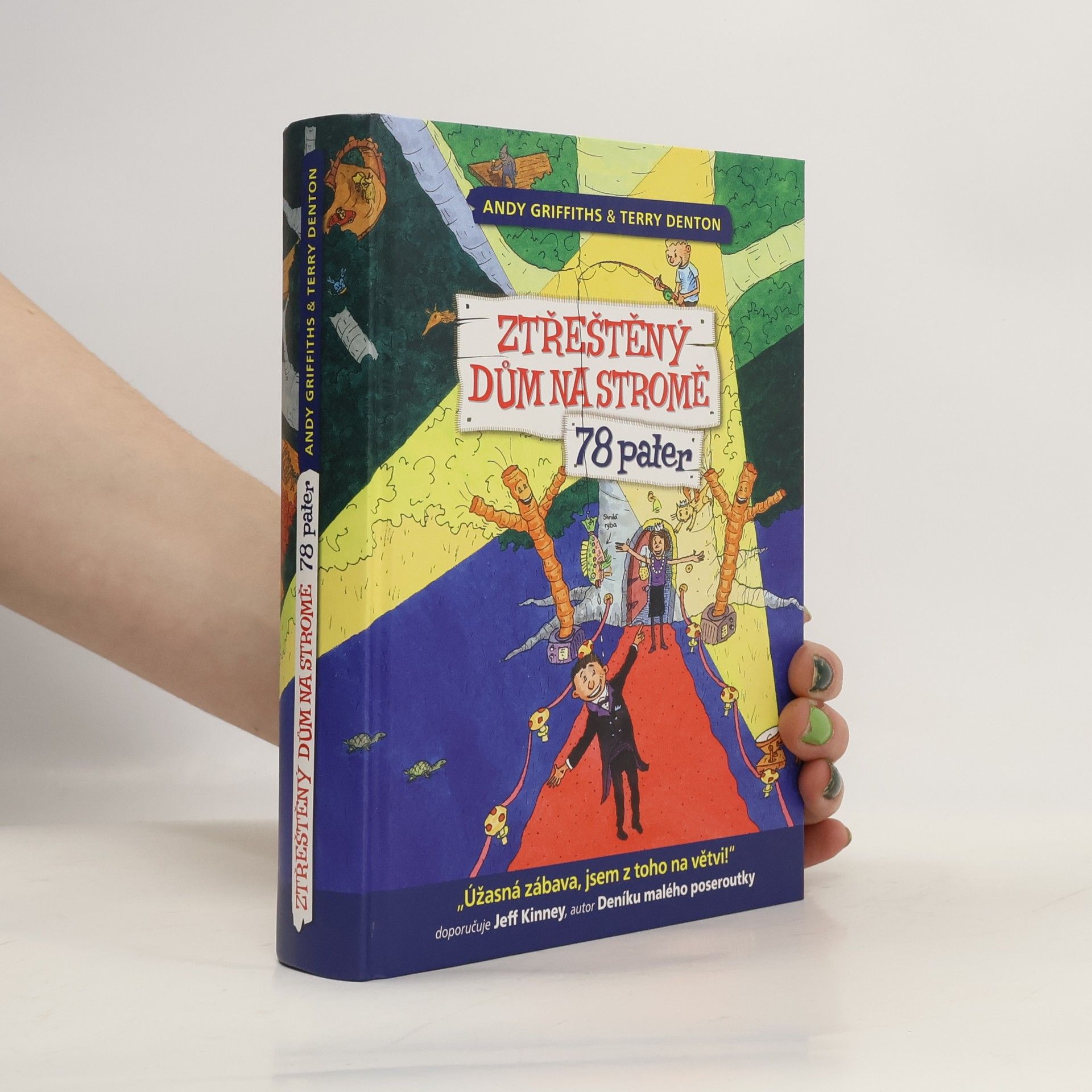 Andy Griffiths Ztřeštěný dům na stromě : 78 pater