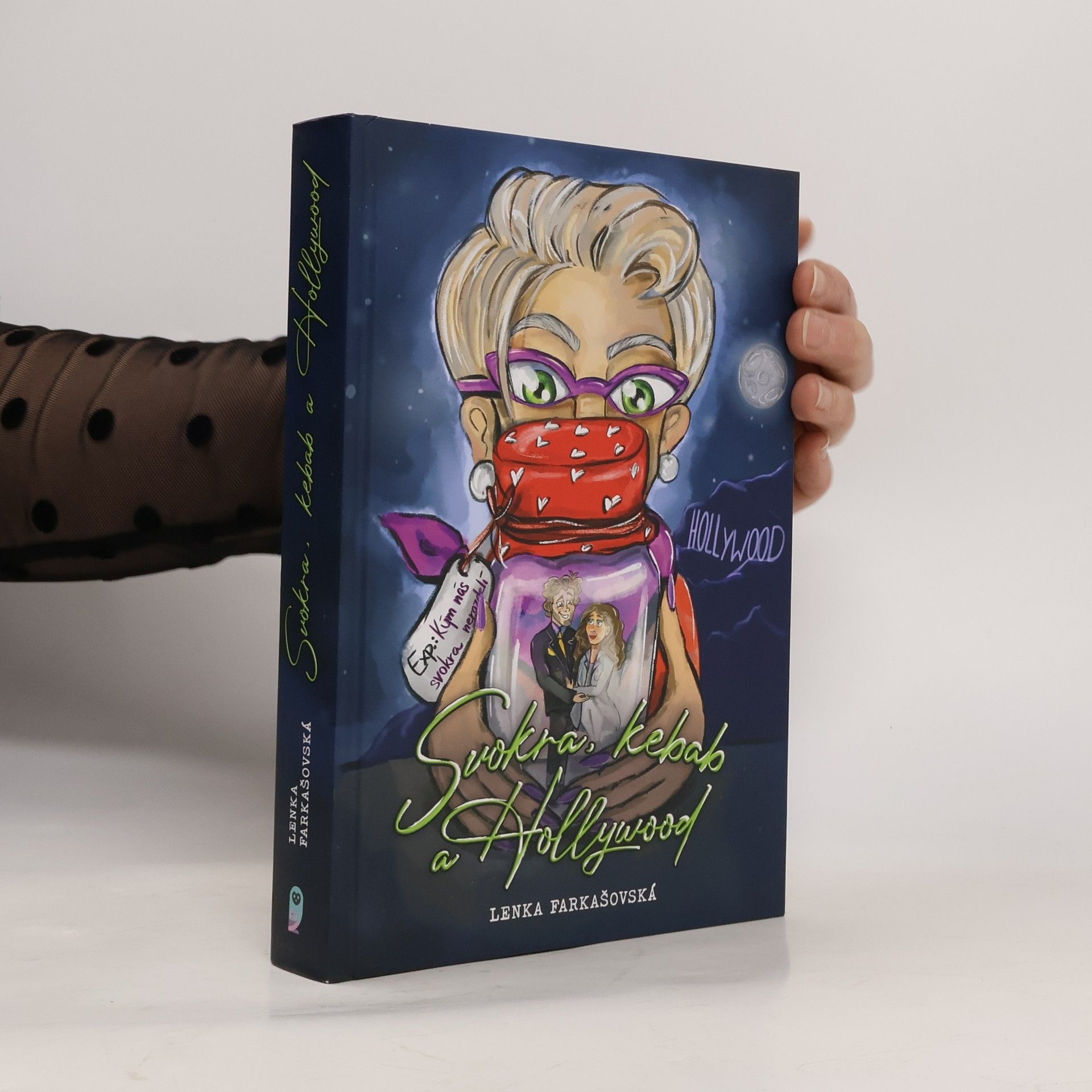 Lenka Farkašovská Svokra, kebab a Hollywood
