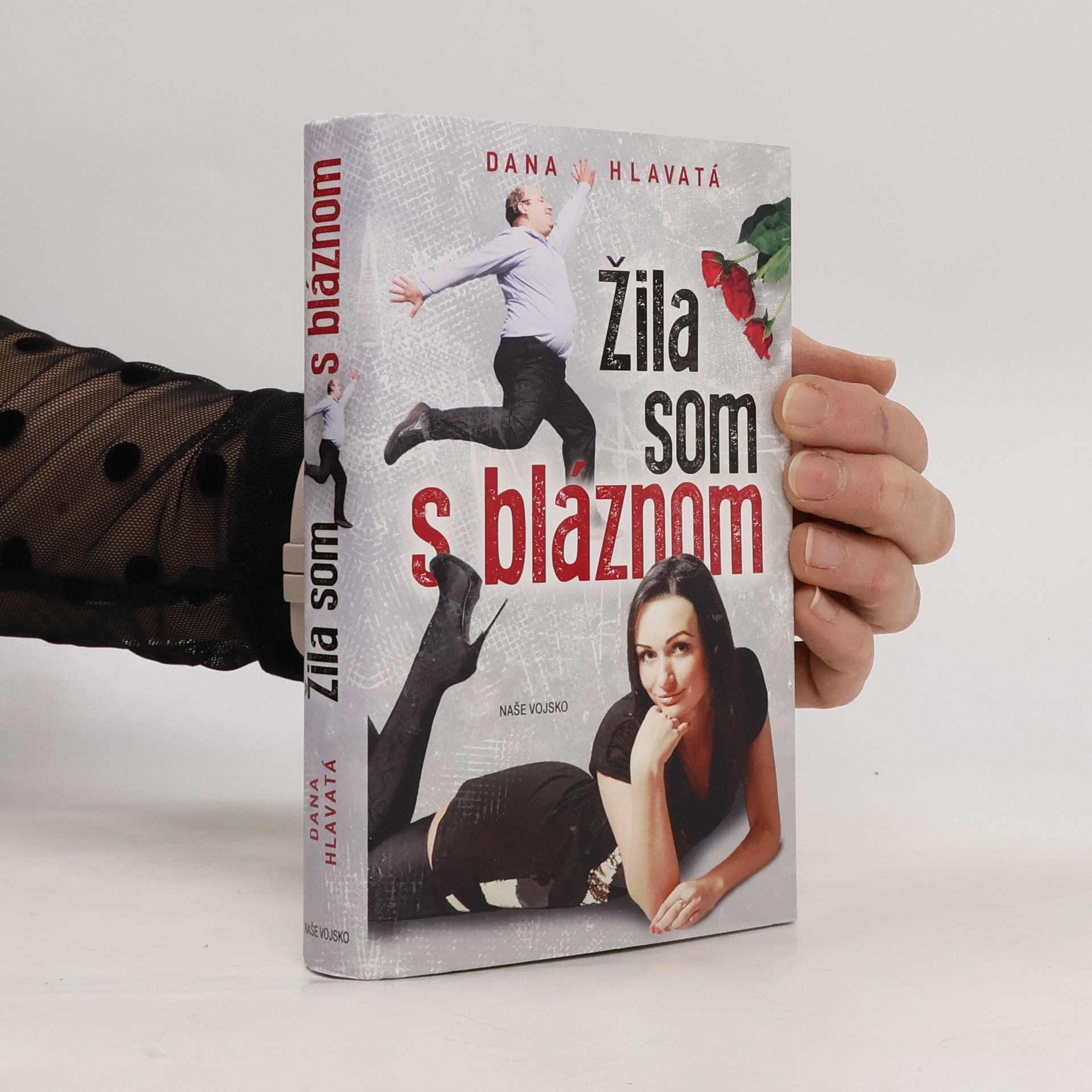 Dana Hlavatá Žila som s bláznom