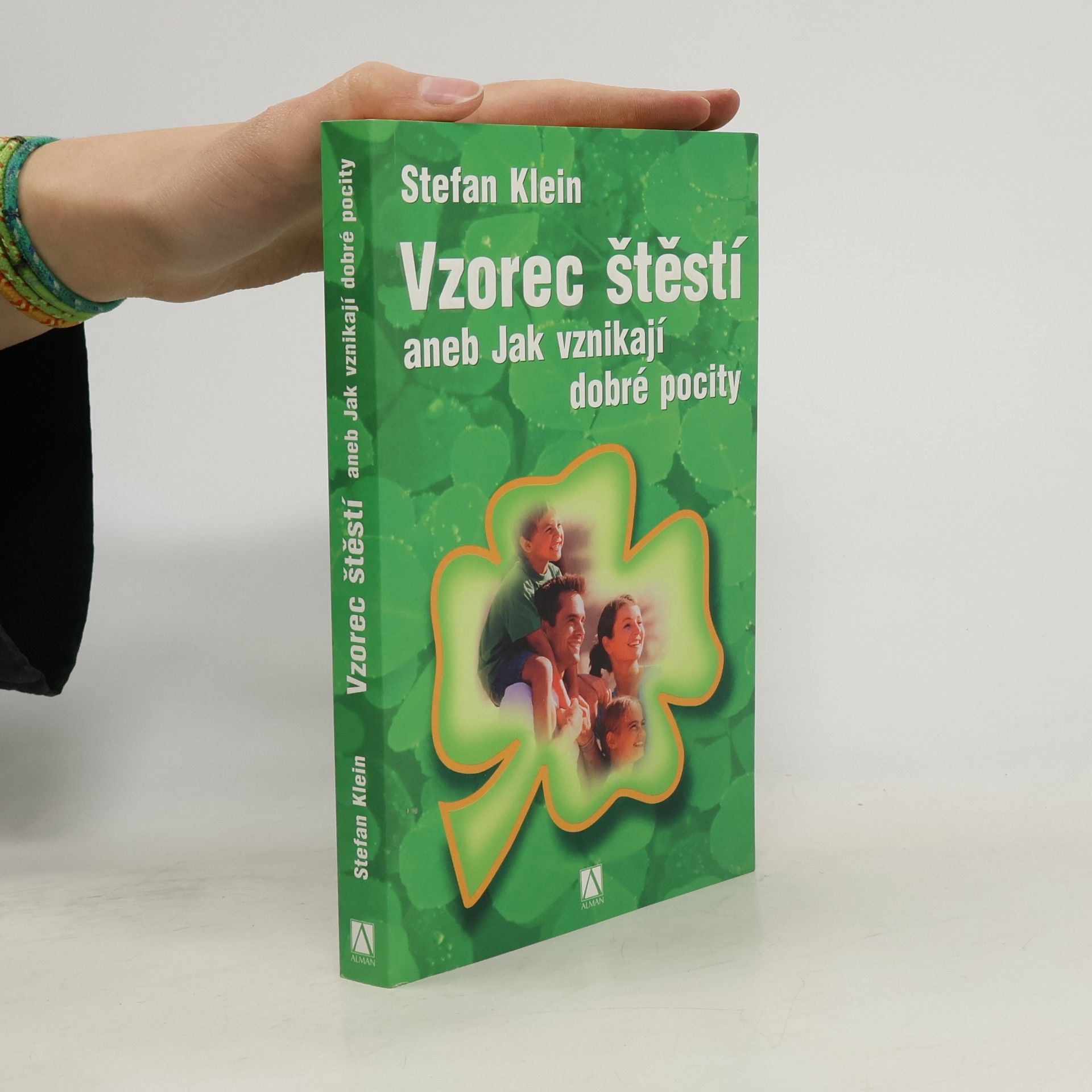 Vzorec štěstí, aneb, Jak vznikají dobré pocity