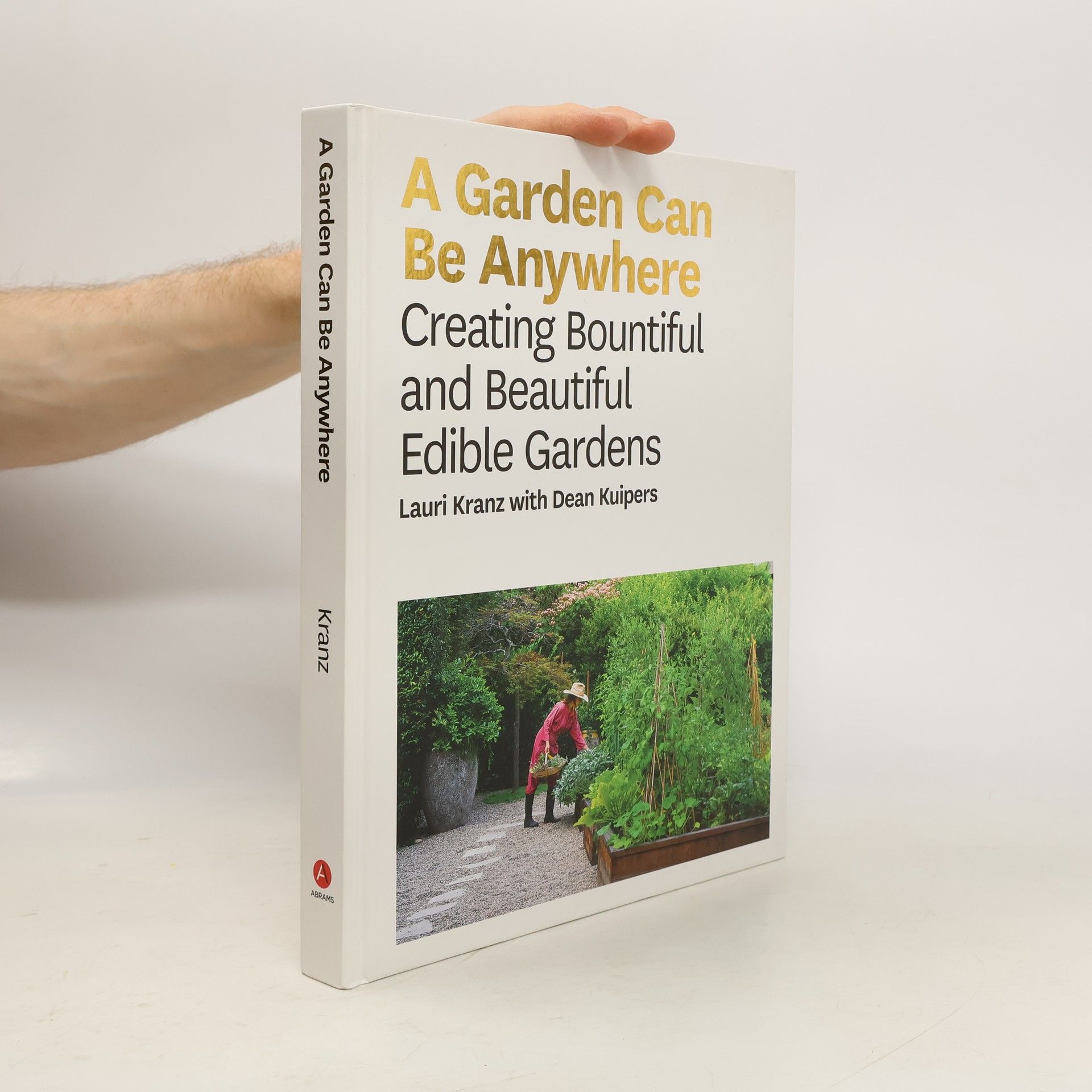 Kranz Lauri A Garden Can Be Anywhere