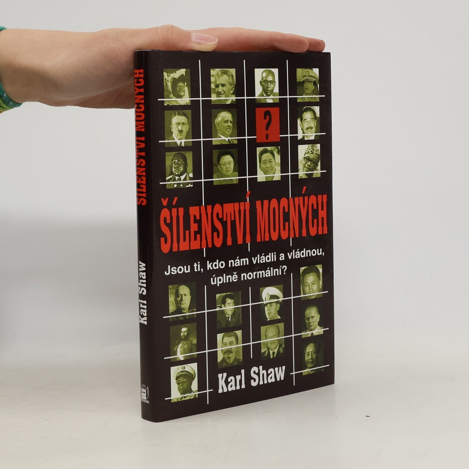Karl Shaw Šílenství mocných