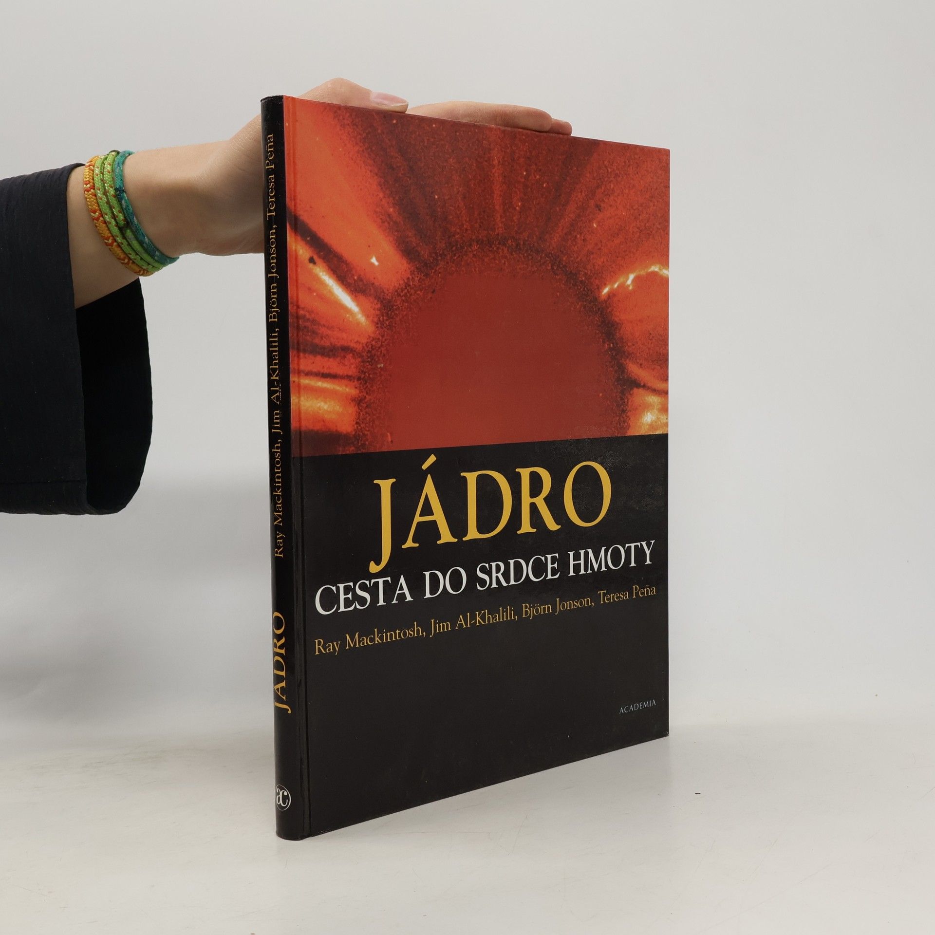 Dagmar Adamová Jádro: Cesta do srdce hmoty