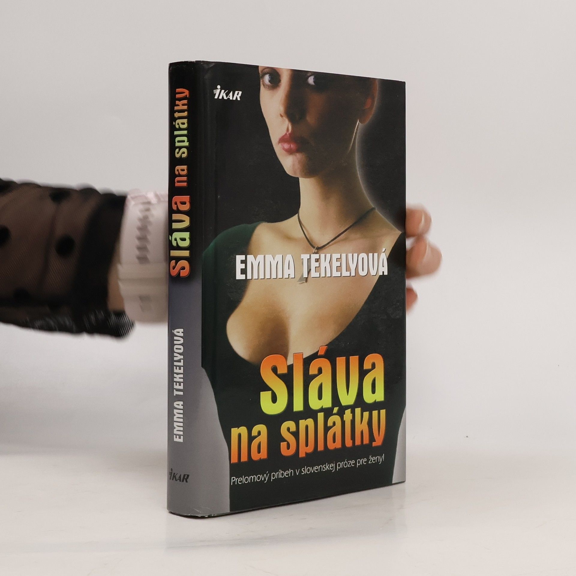 Emma Tekelyová Sláva na splátky