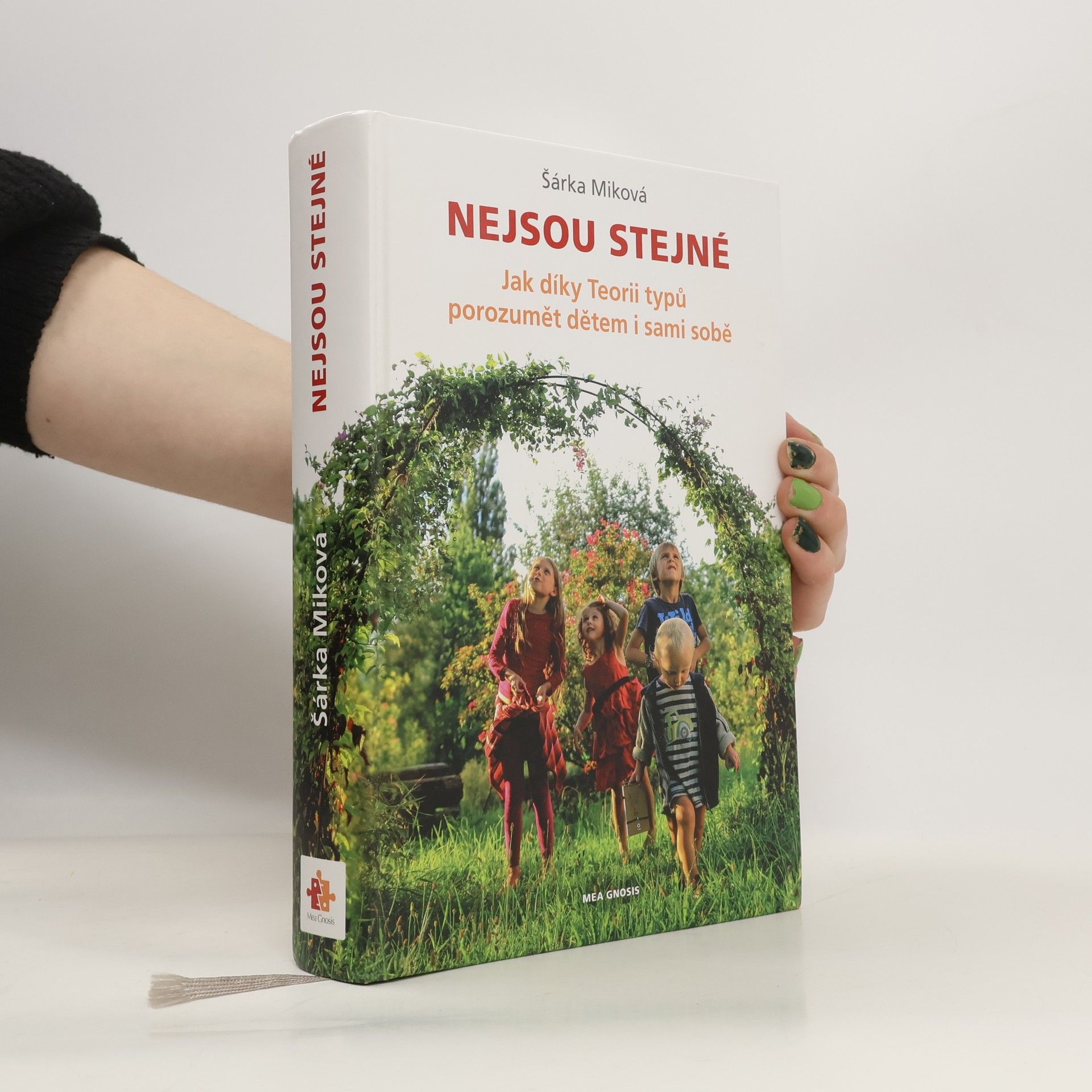 Šárka Miková Nejsou stejné - Jak díky Teorii typů porozumět dětem i sami sobě