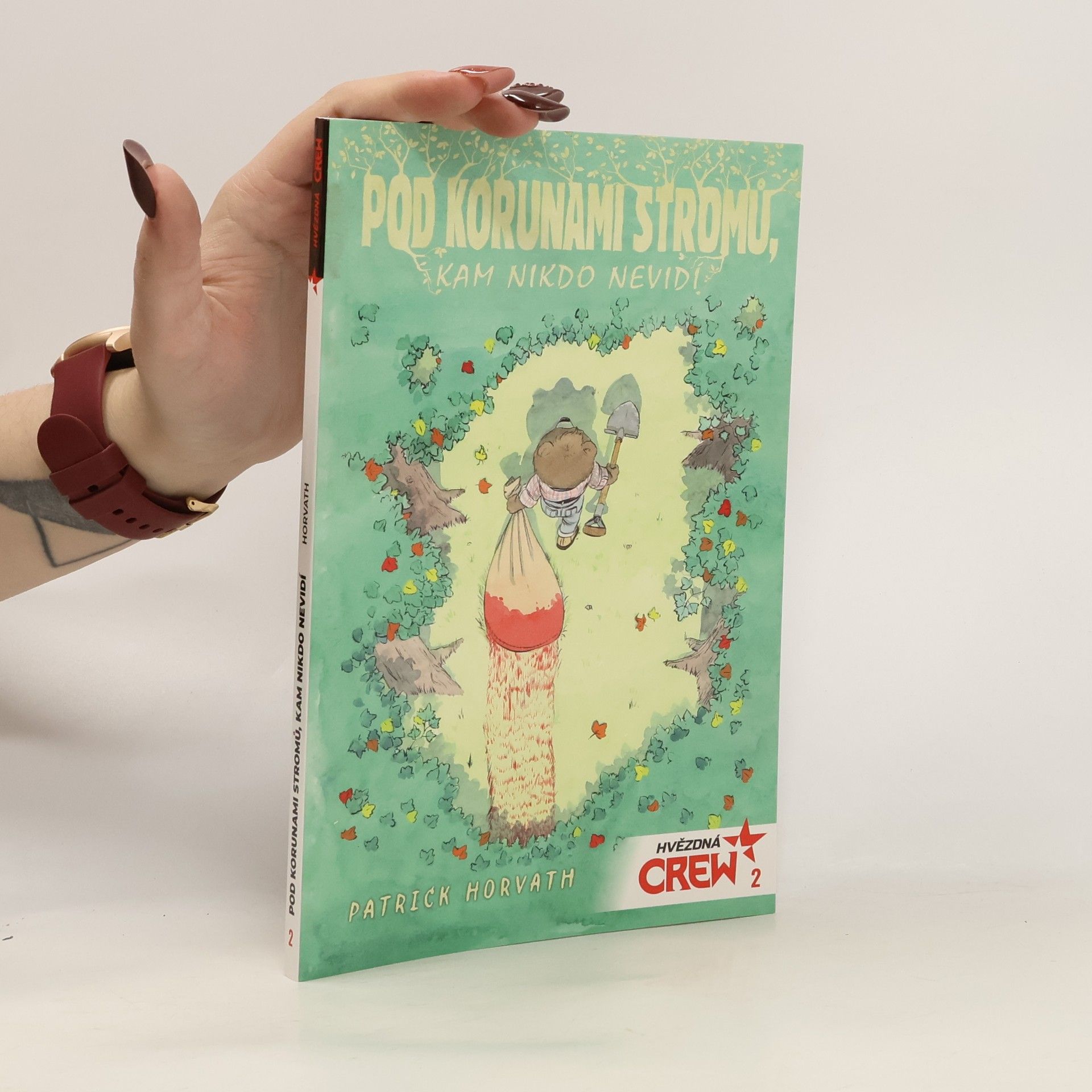 Pod korunami stromů, kam nikdo nevidí