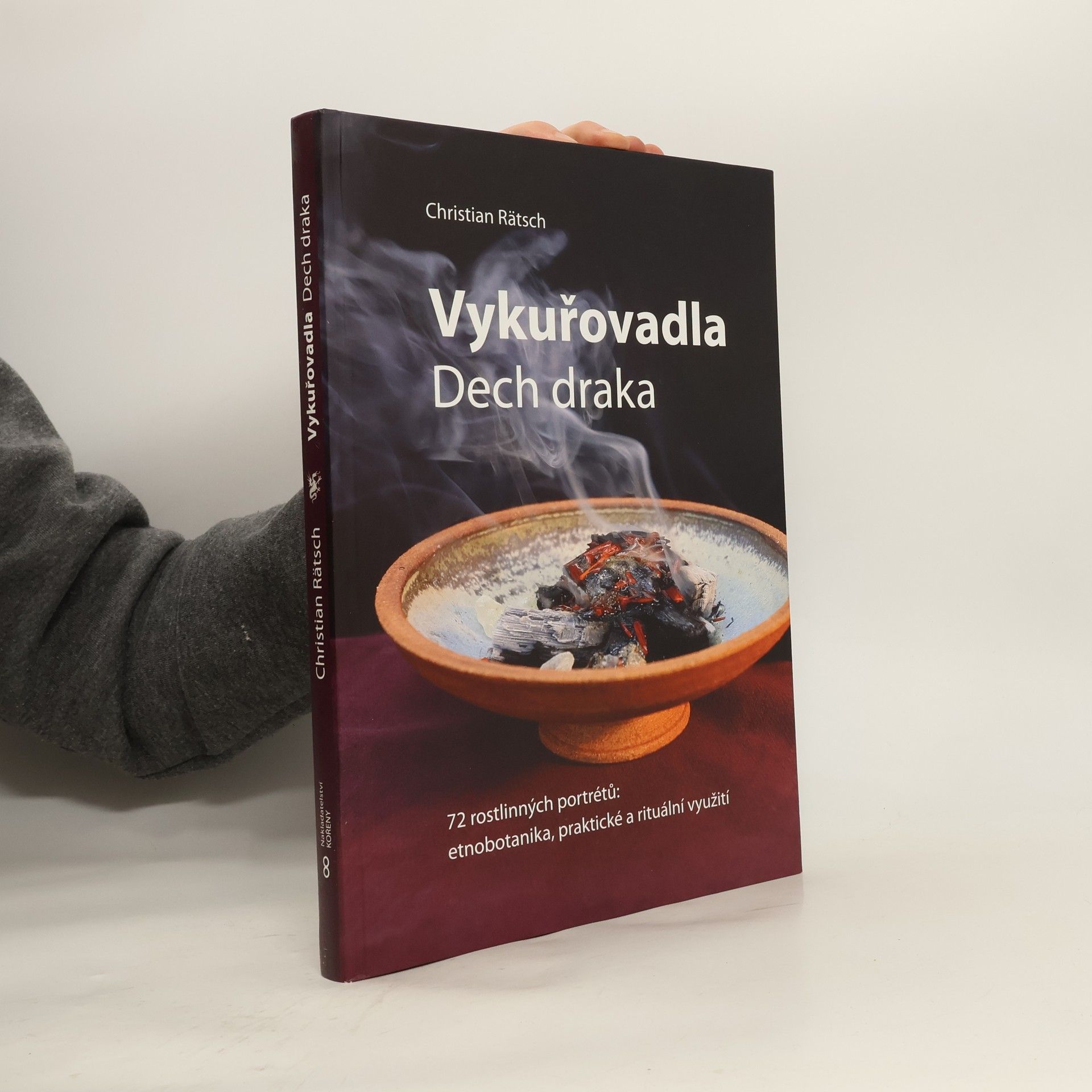 Vykuřovadla. Dech draka. 72 rostlinných portrétů. Etnobotanika, praktické a rituální využití