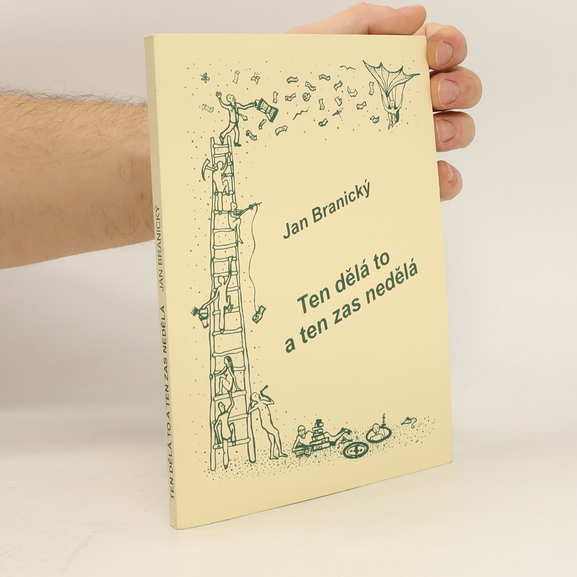 Ten dělá to a ten zas nedělá