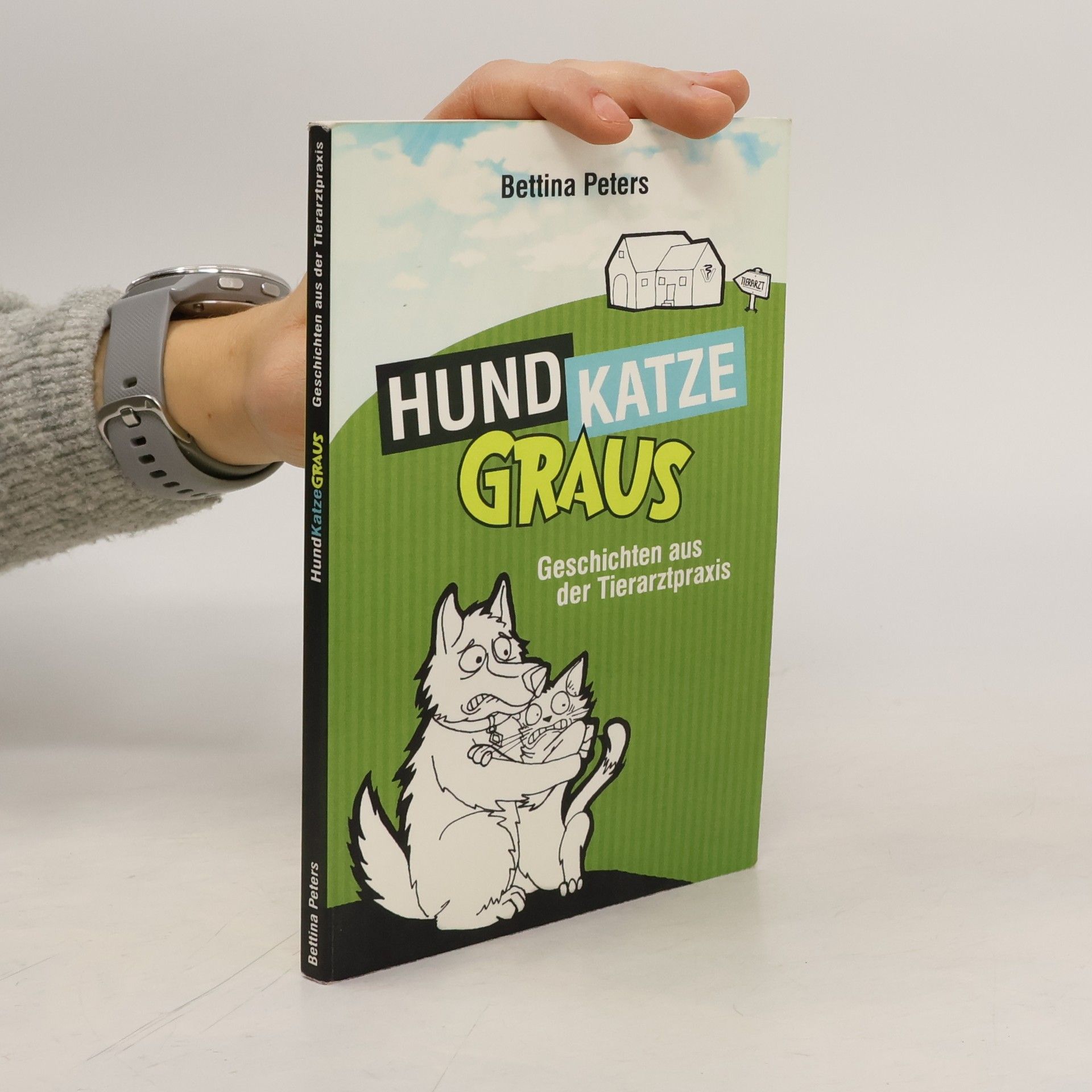 HundKatzeGraus. Geschichten aus der Tierarztpraxis