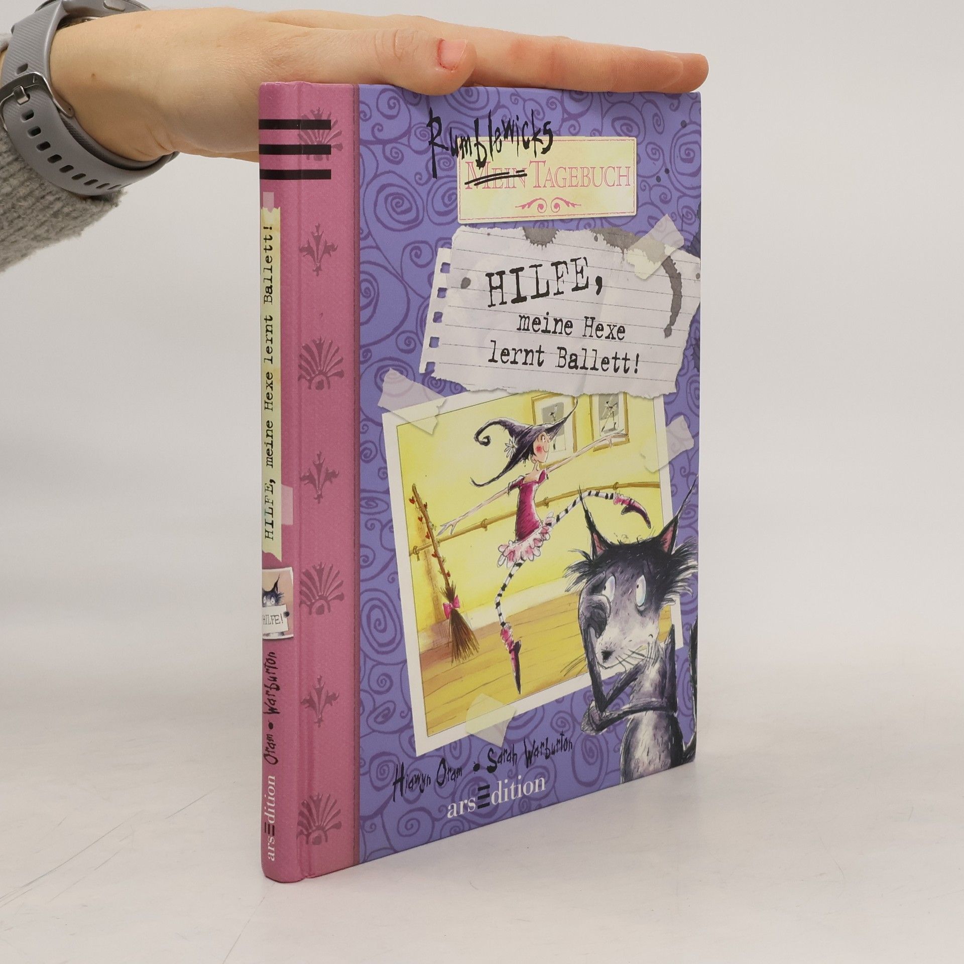 Hilfe, meine Hexe lernt Ballett!. Rumblewicks Tagebuch 1
