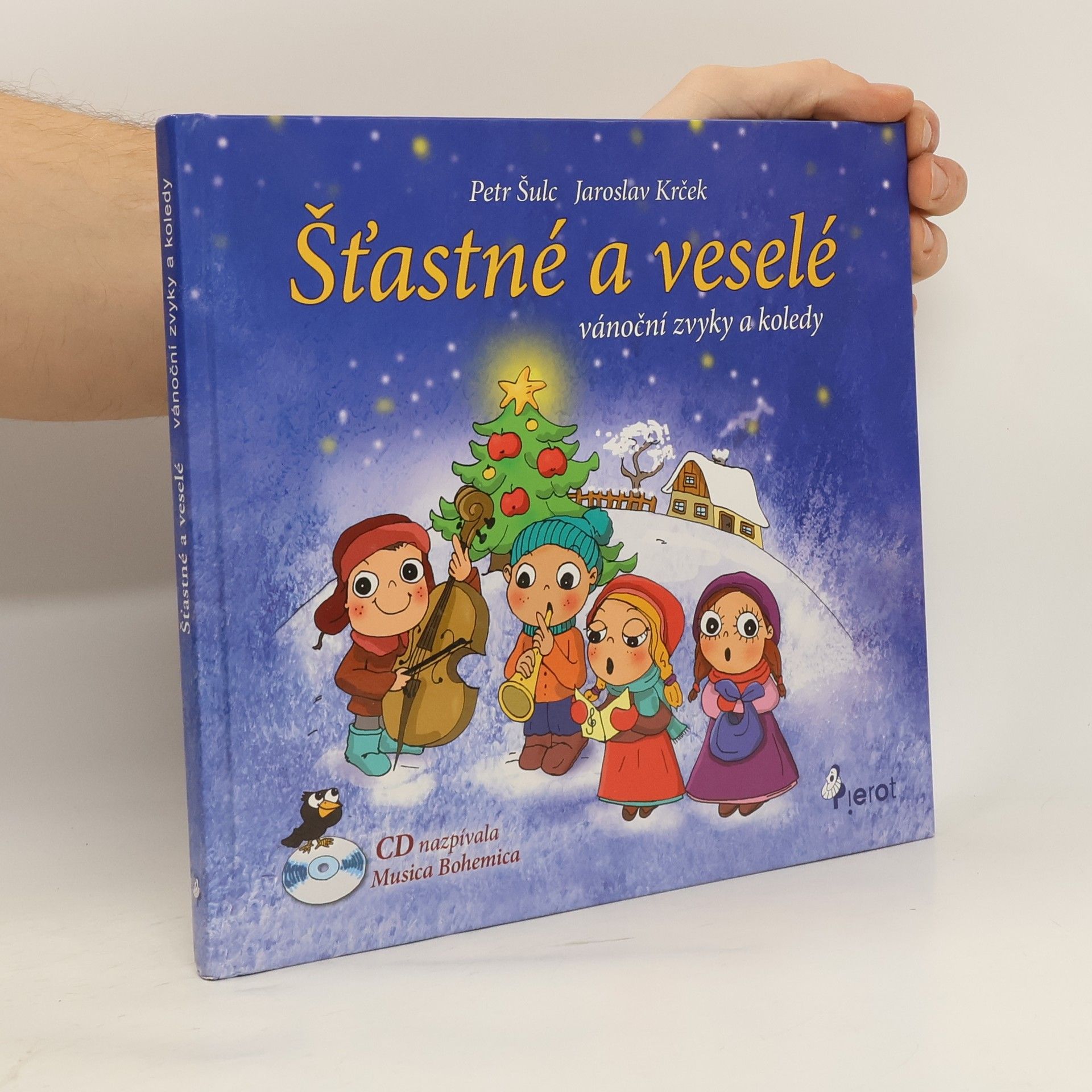 Kolektiv autorů Šťastné a veselé : vánoční zvyky a koledy