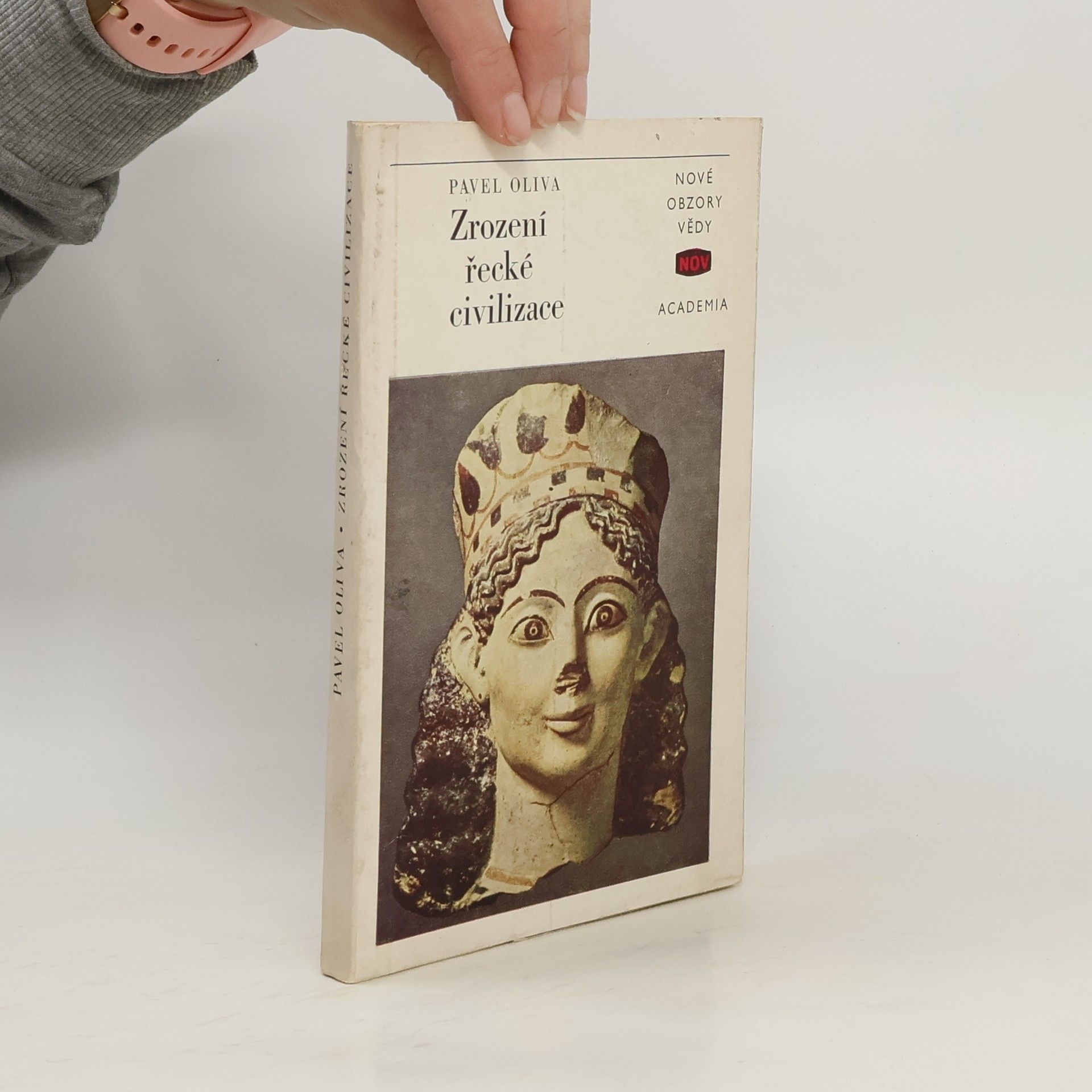 Pavel Oliva Zrození řecké civilizace