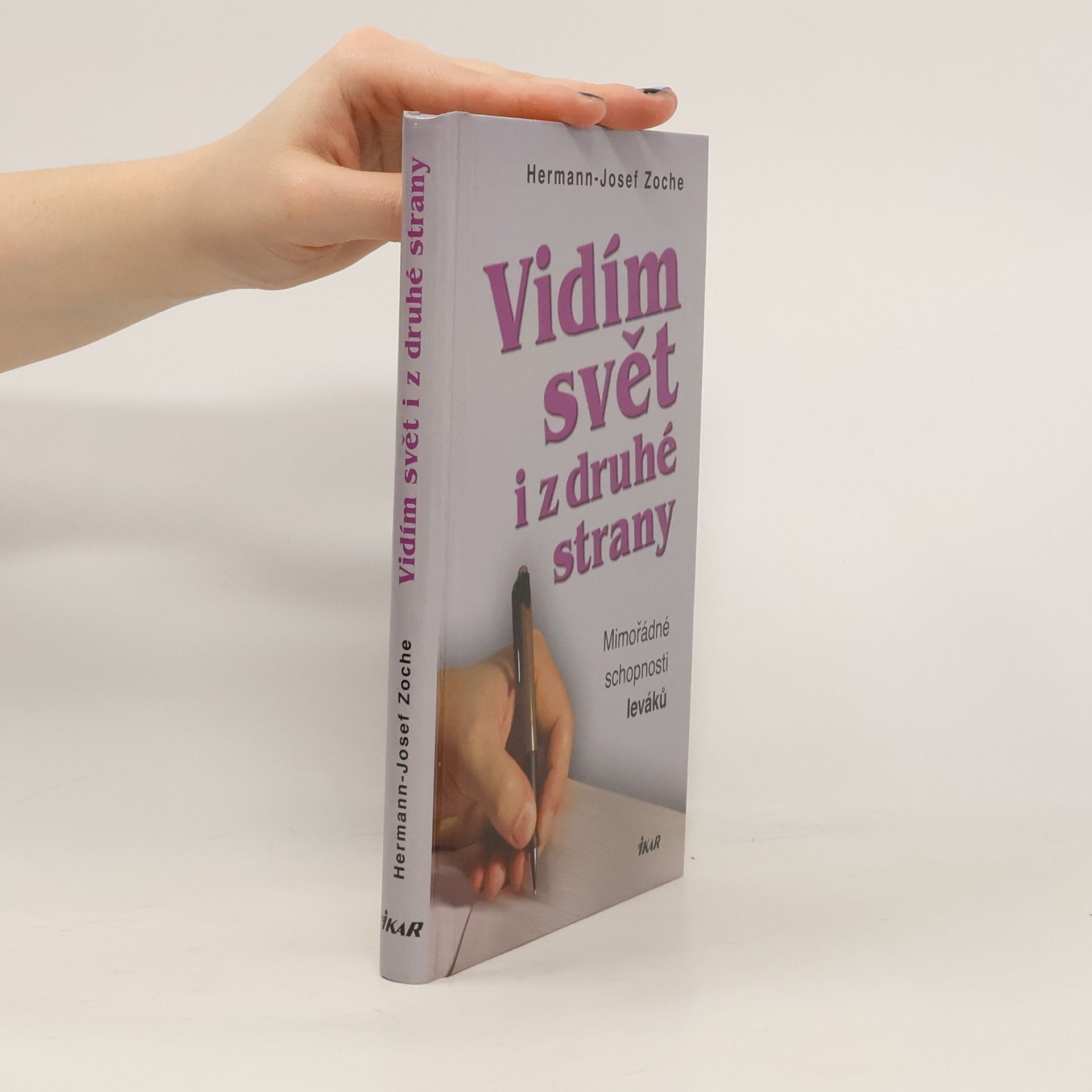 Vidím svět i z druhé strany