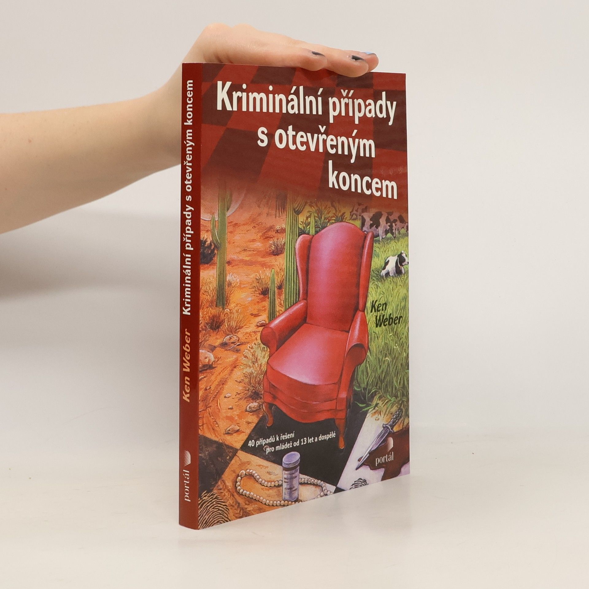 Kriminální případy s otevřeným koncem : 40 případů k řešení pro mládež od 13 let a dospělé