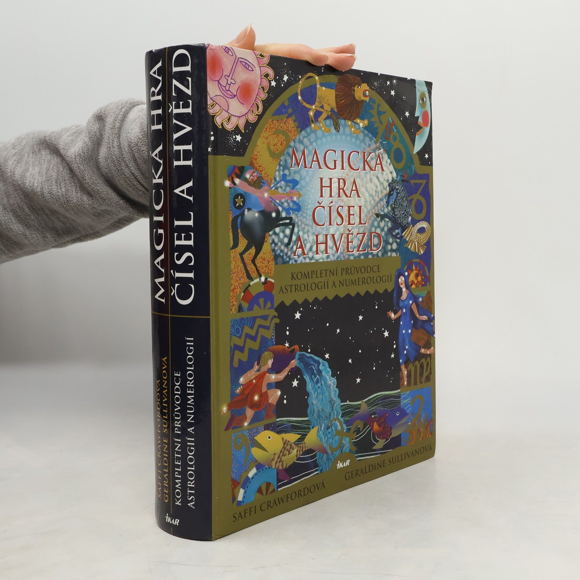 Saffi Crawford Magická hra čísel a hvězd. Kompletní průvodce astrologií a numerologií