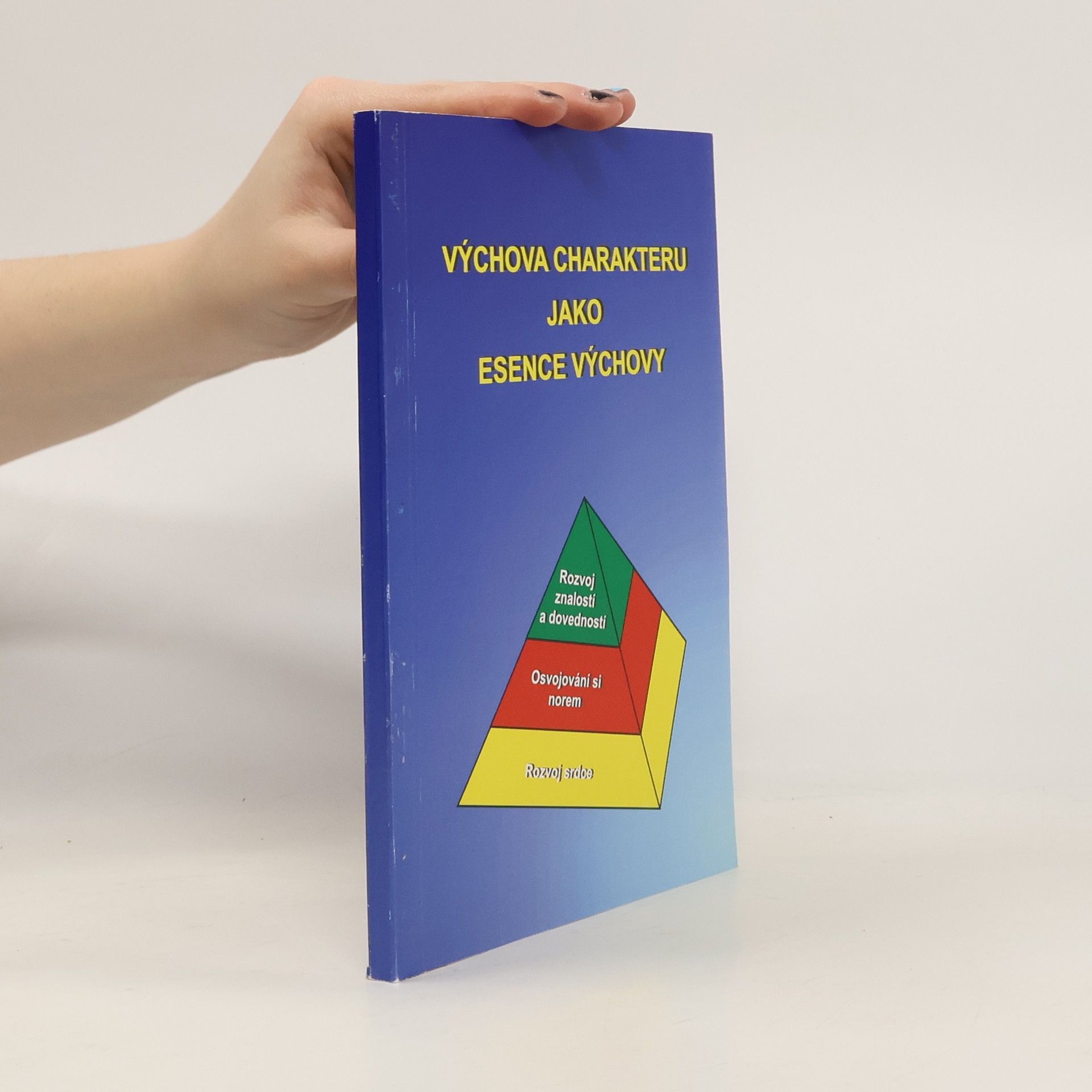 Kolektív autorov Výchova charakteru jako esence výchovy