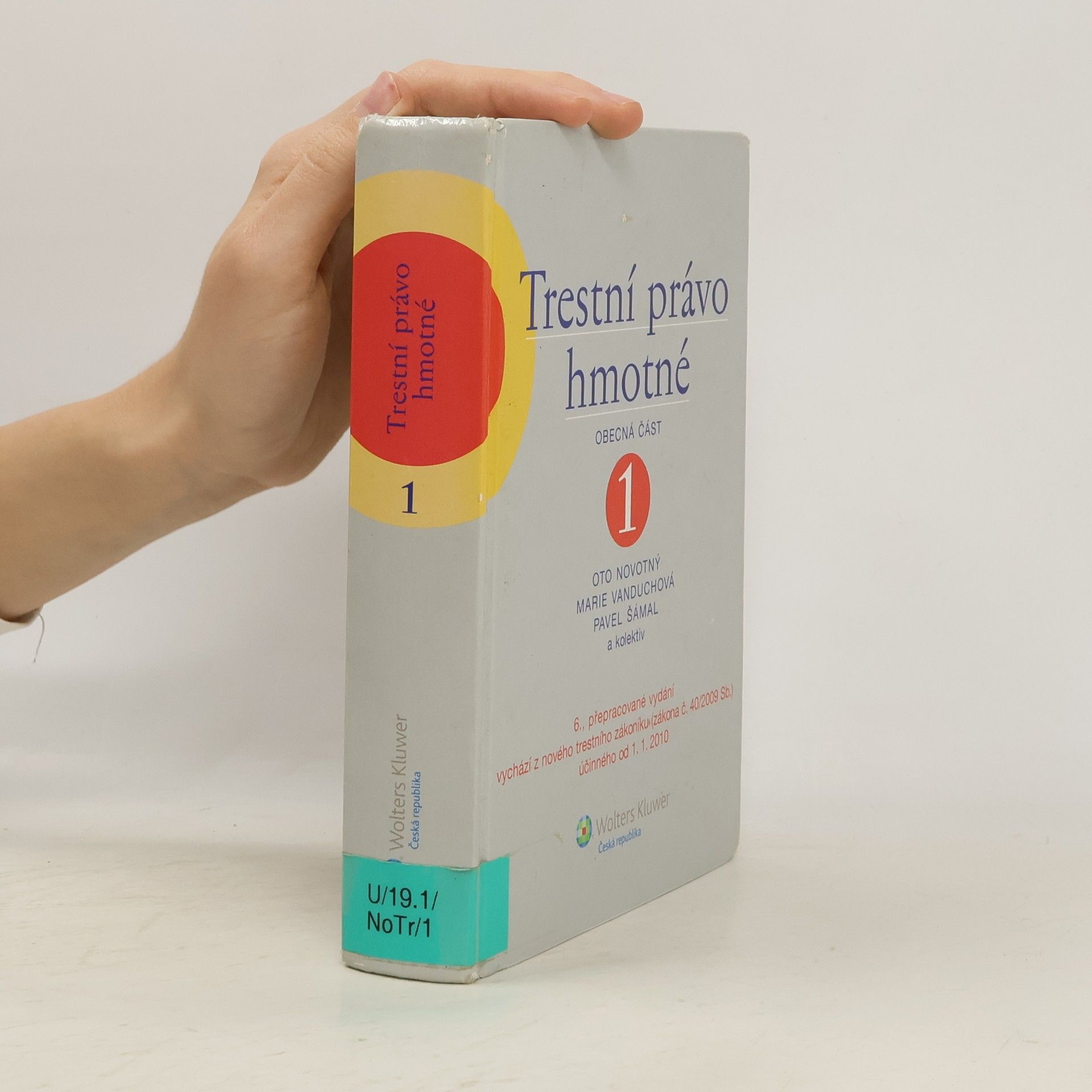 Oto Novotný Trestní právo hmotné 1. Obecná část