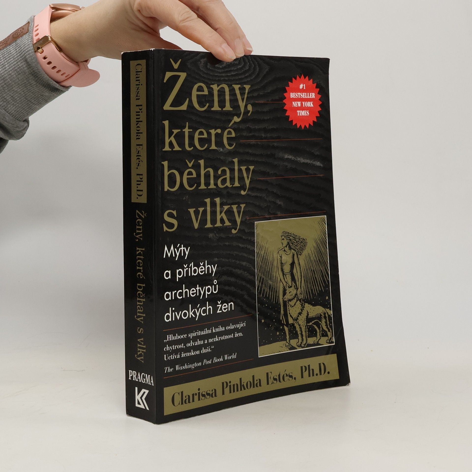 Clarissa Pinkola Estés Ženy, které běhaly s vlky