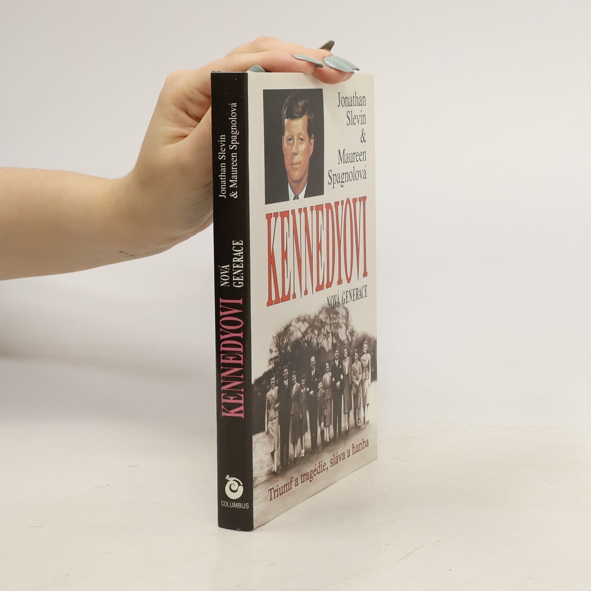 Kennedyovi. Nová generace. Triumf a tragédie, sláva a hanba