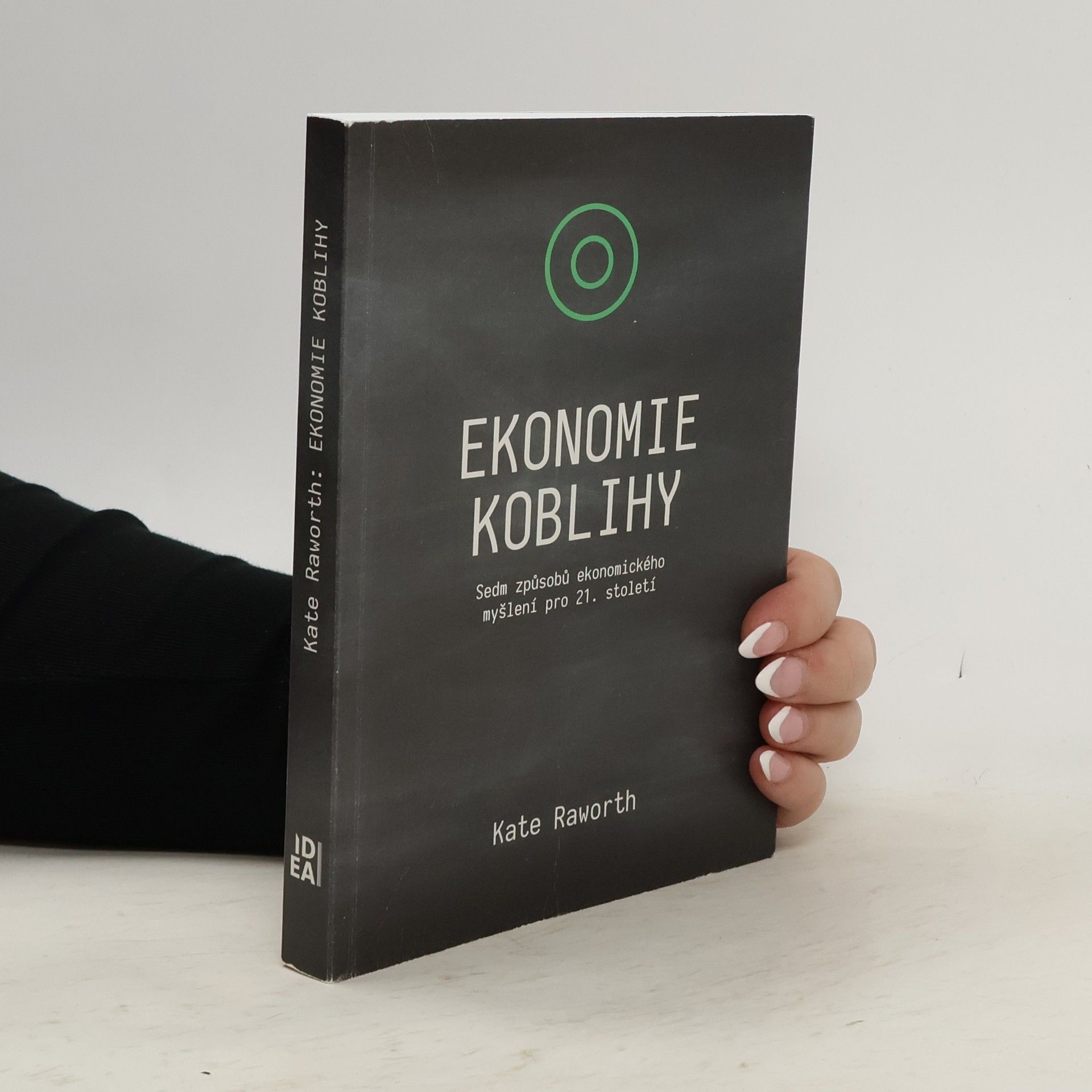 Ekonomie koblihy : sedm způsobů ekonomického myšlení pro 21. století