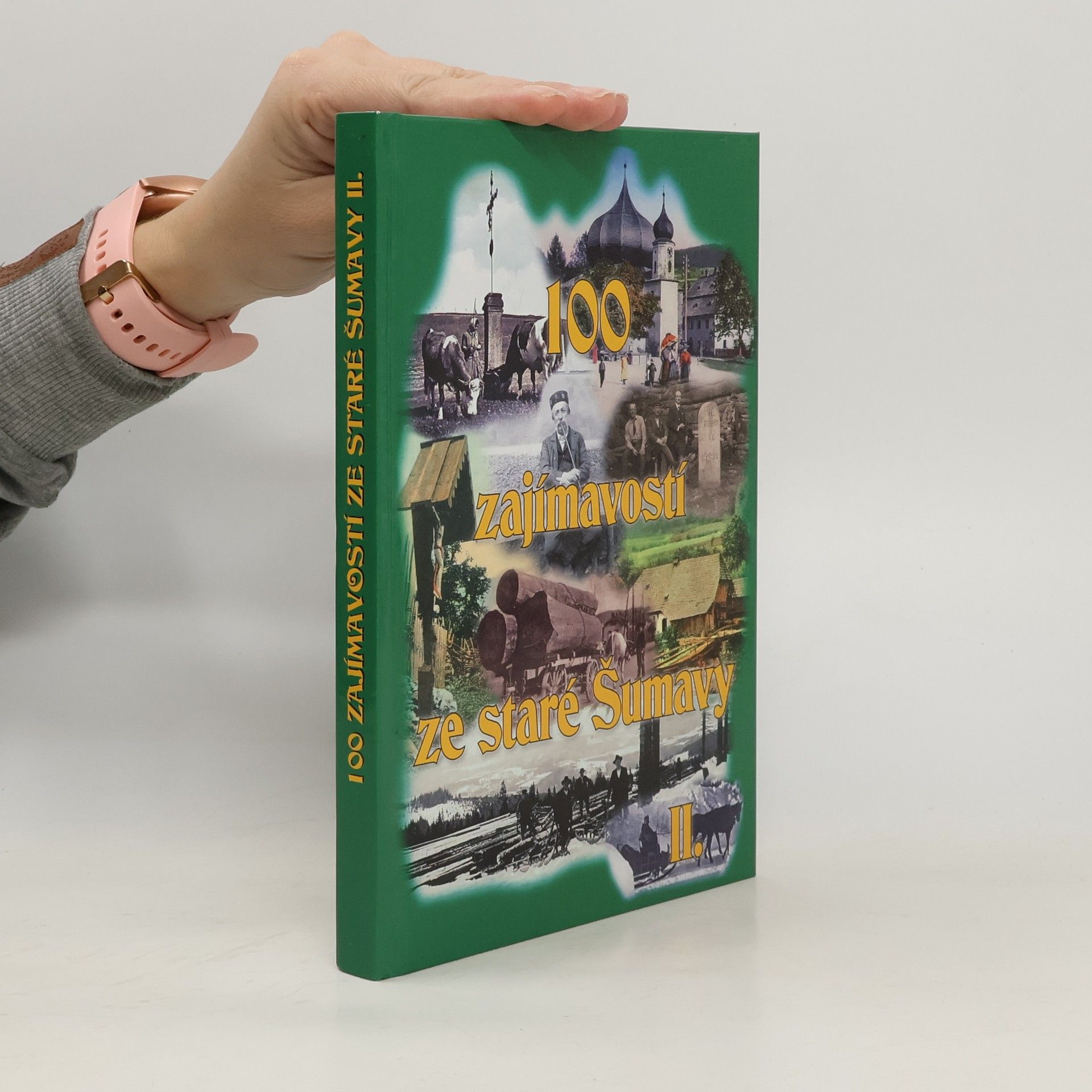 100 zajímavostí ze staré Šumavy II.