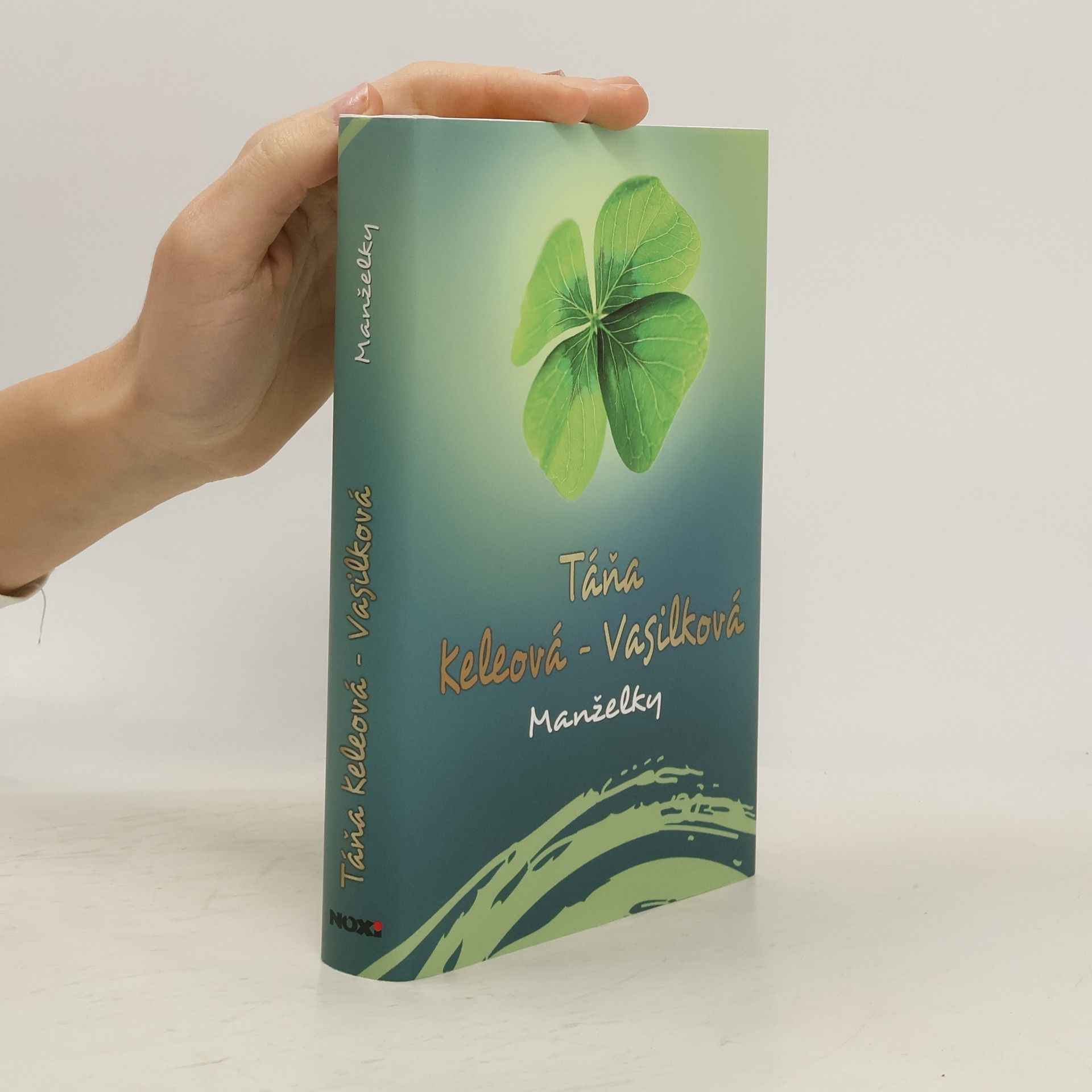 Táňa Keleová-Vasilková Manželky