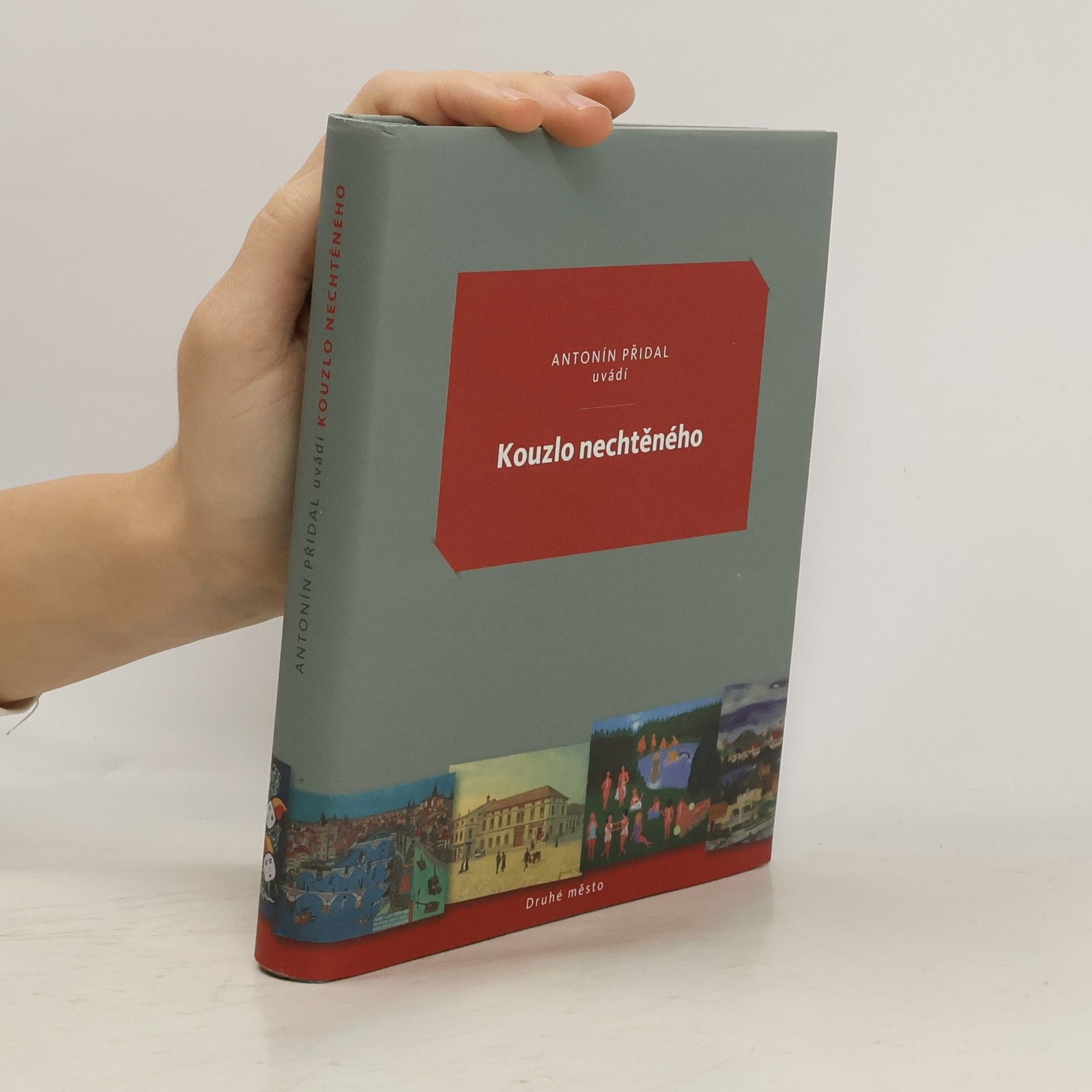 Antonín Přidal Kouzlo nechtěného