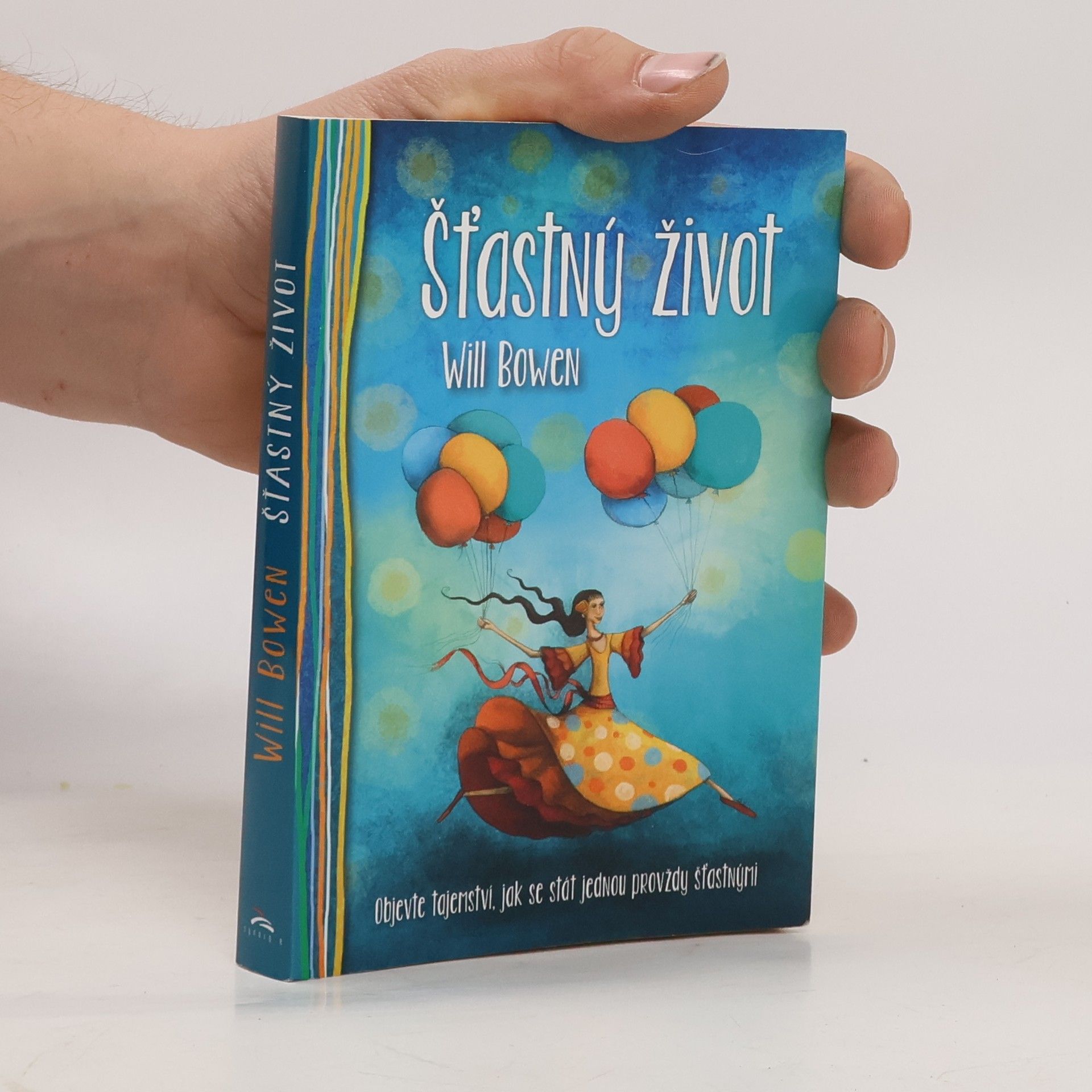 Will Bowen Šťastný život