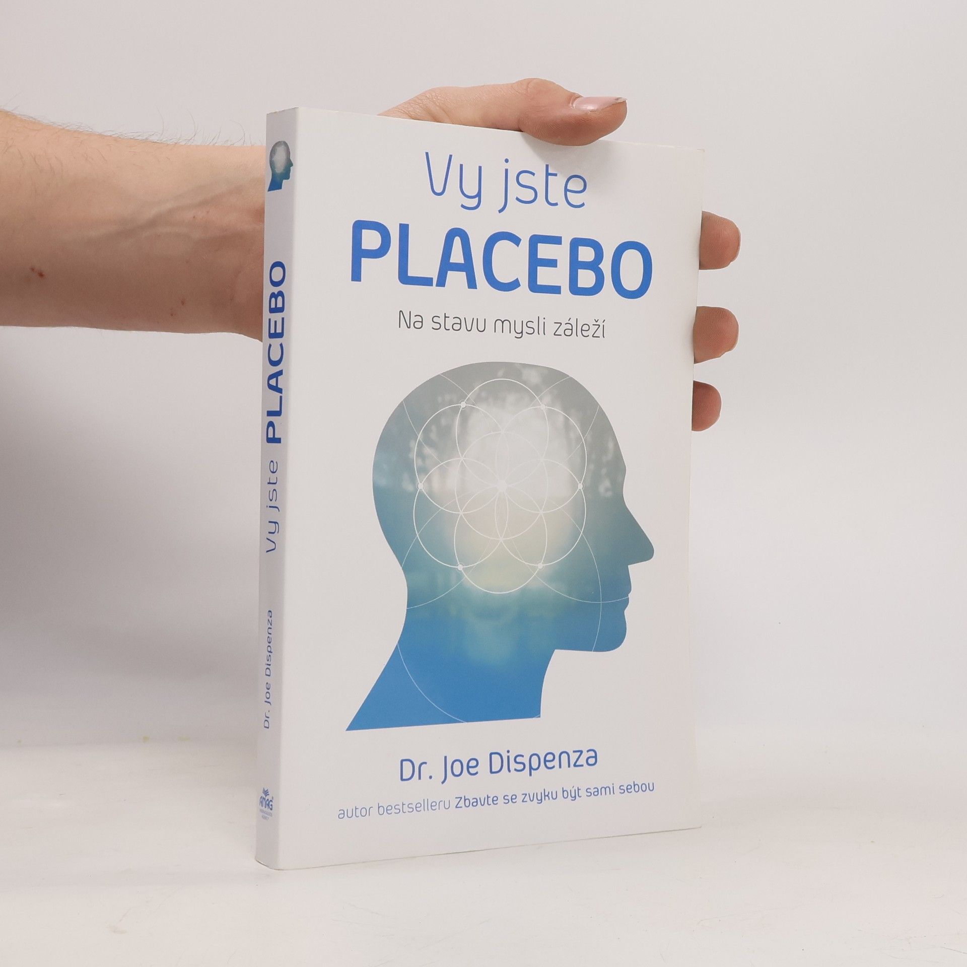 Joe Dispenza Vy jste placebo