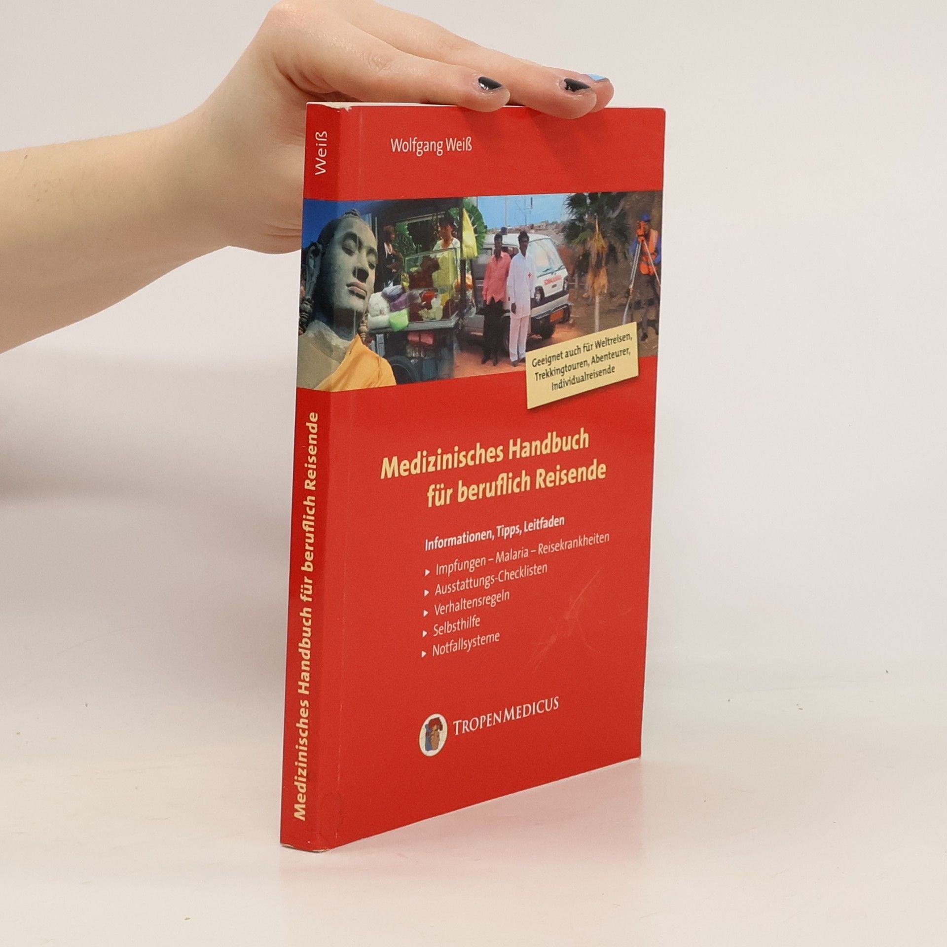 Wolfgang Weiss Medizinisches Handbuch für beruflich Reisende