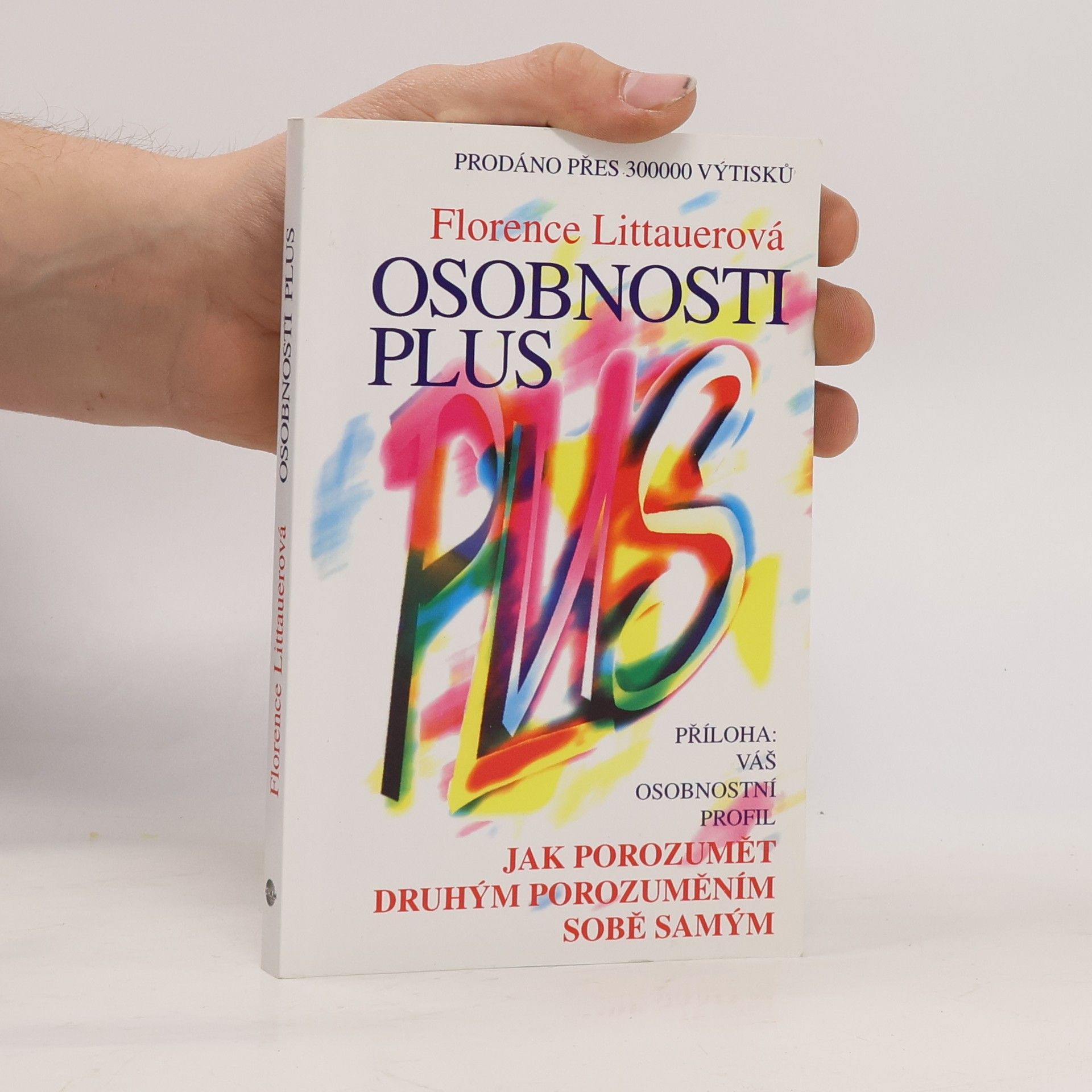 Osobnosti plus. Jak porozumět druhým porozuměním sobě samým