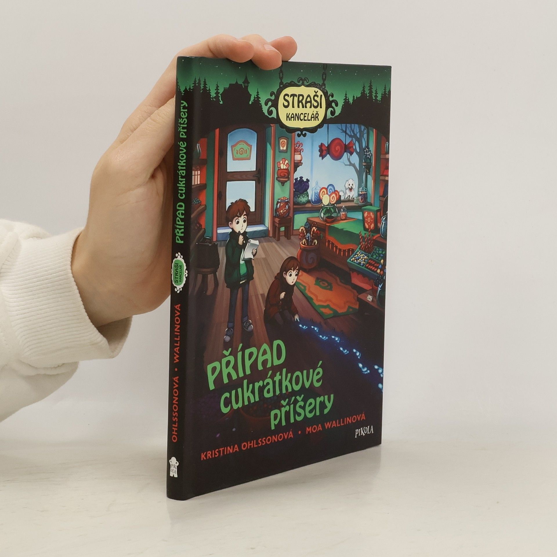 Kristina Ohlsson Strašikancelář. Případ cukrátkové příšery