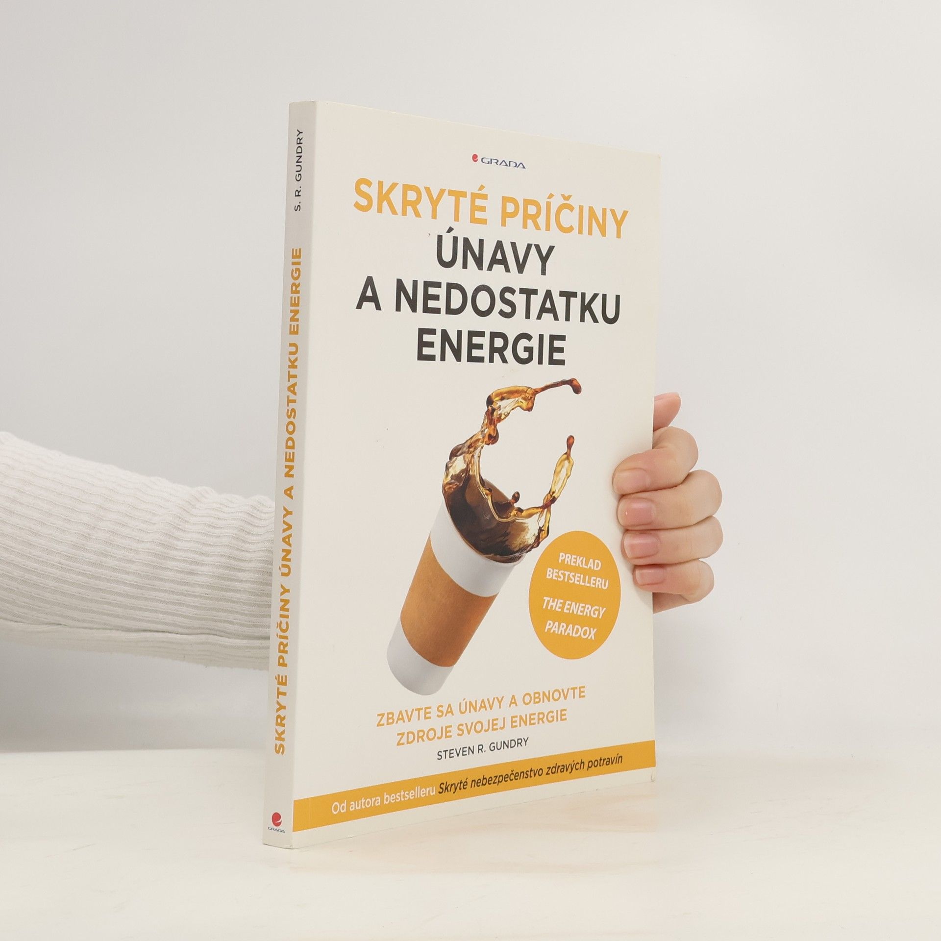 Steven R. Gundry Skryté príčiny únavy a nedostatku energie