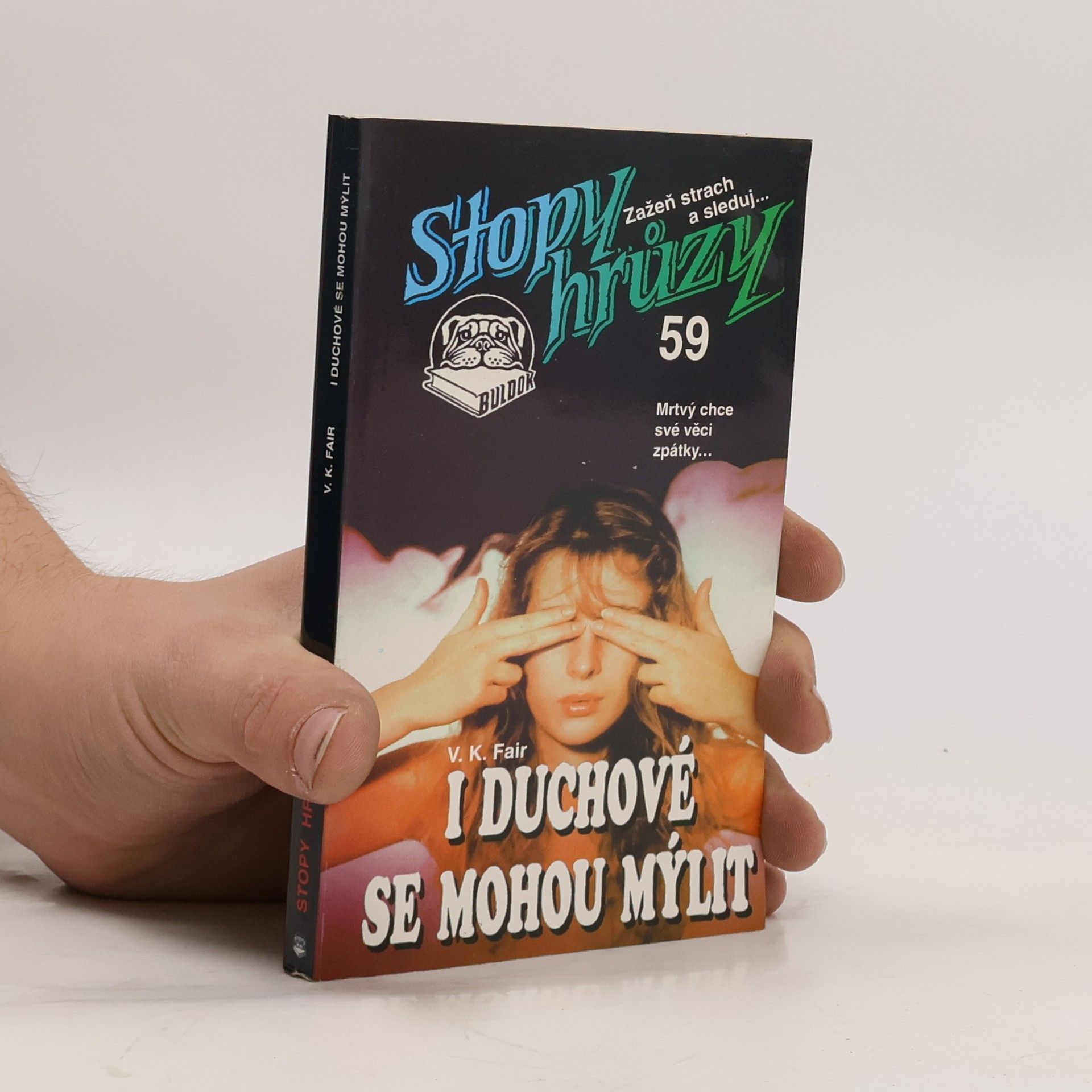 V. Krásný I duchové se mohou mýlit : Stopy hrůzy 59